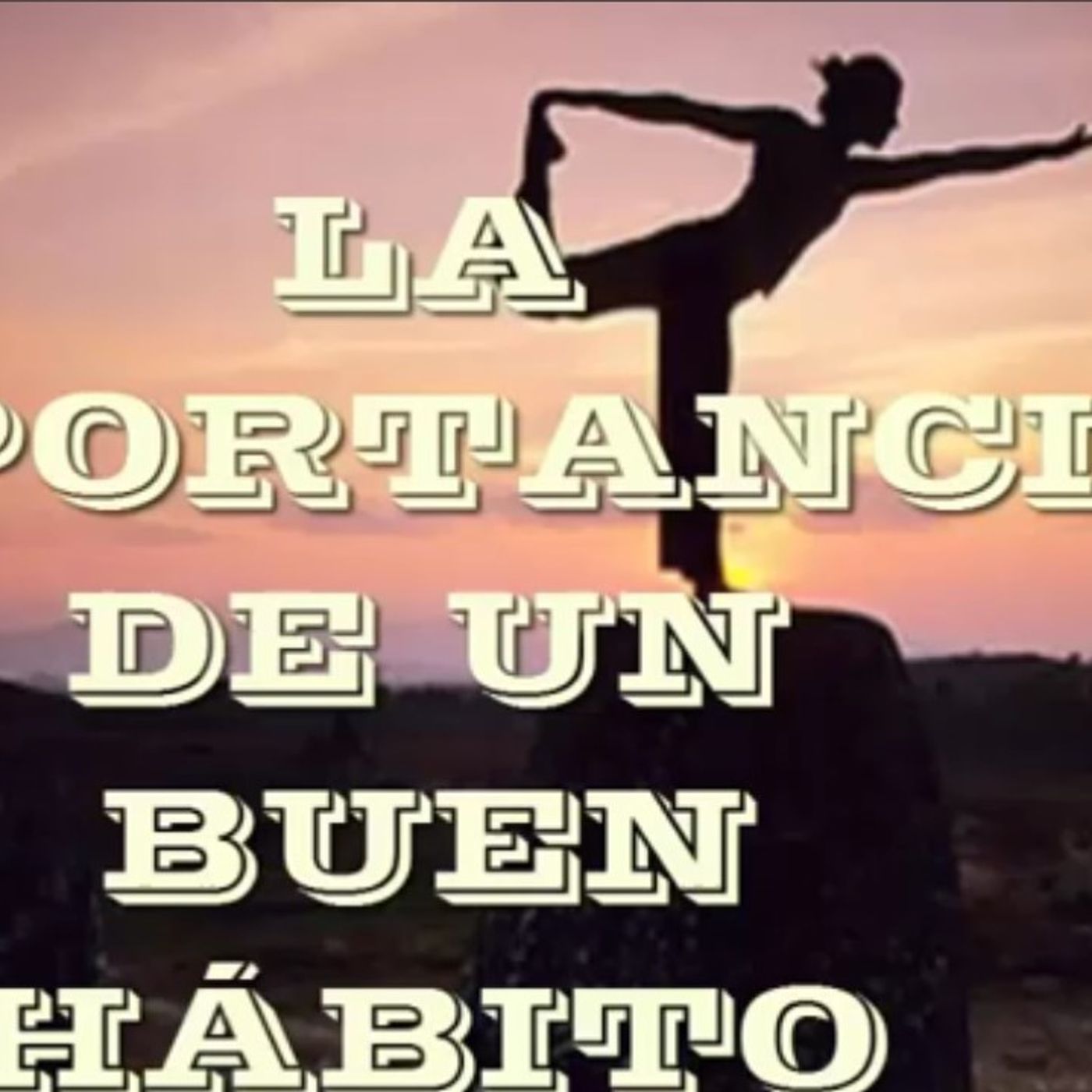 La importancia de un buen hábito / Reflexiones Cristianas episode artwork
