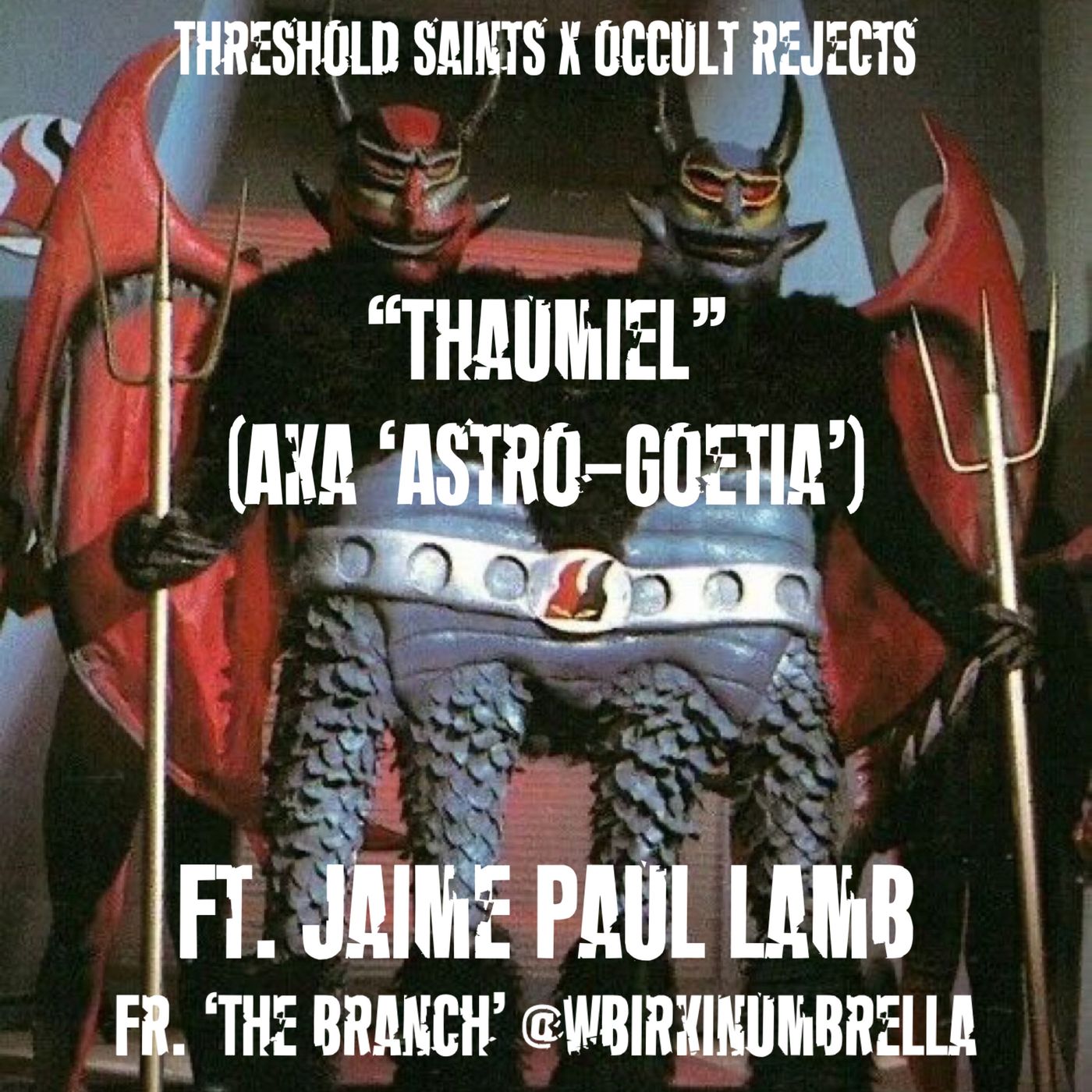 “Thaumiel” (aka ‘Astro-Goetia) Ft. Jaime Paul Lamb