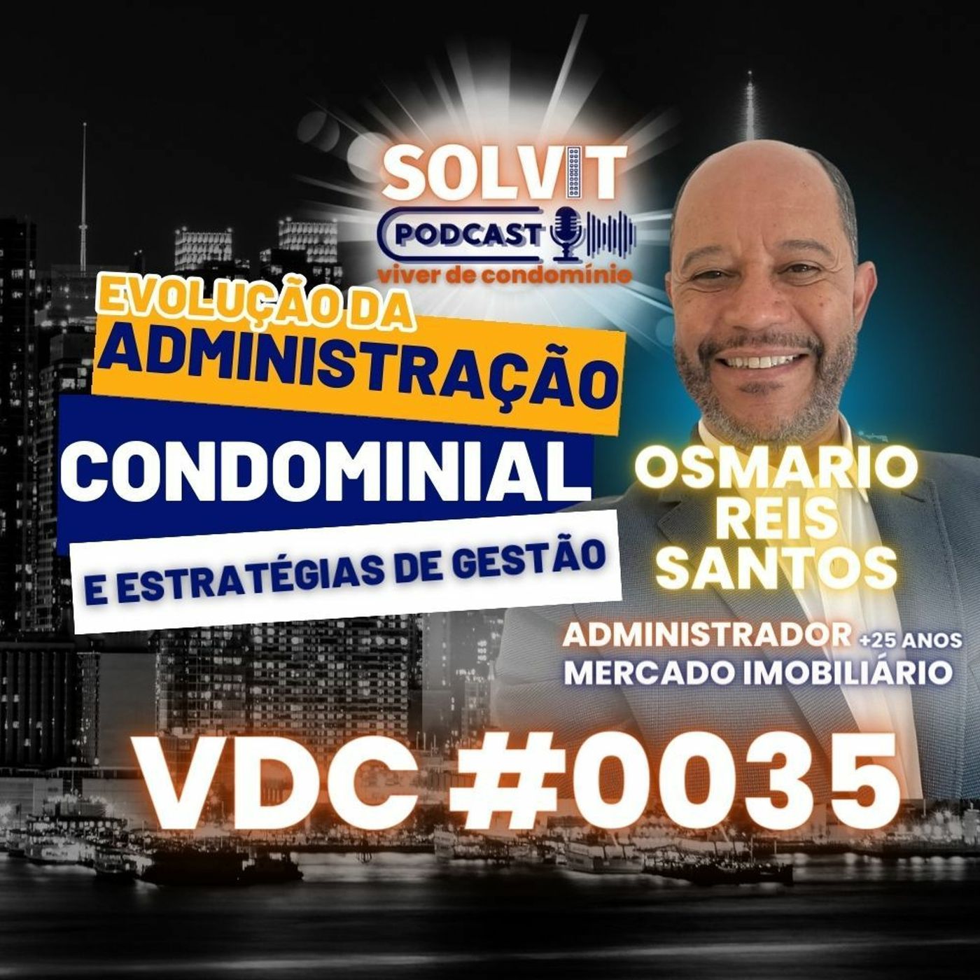 OSMARIO REIS SANTOS - VIVER DE CONDOMÍNIO - SOLVITSC #0035 episode artwork
