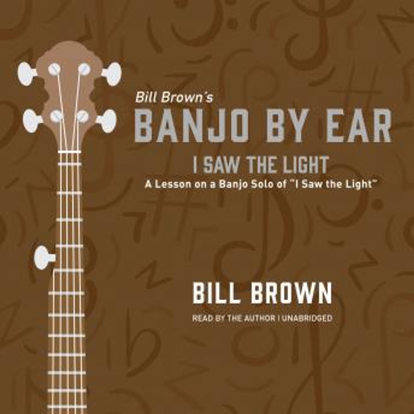 I Saw the Light: A Lesson on a Banjo Solo of “I Saw the Light” by Bill Brown episode artwork