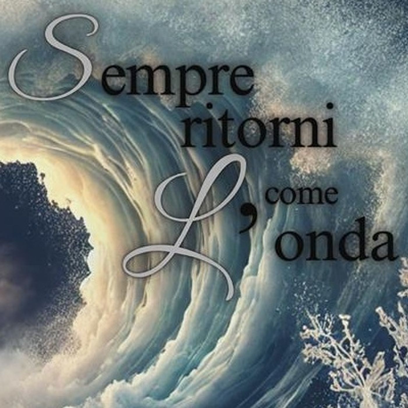 Antonio Scommegna "Sempre ritorni come l'onda" episode artwork