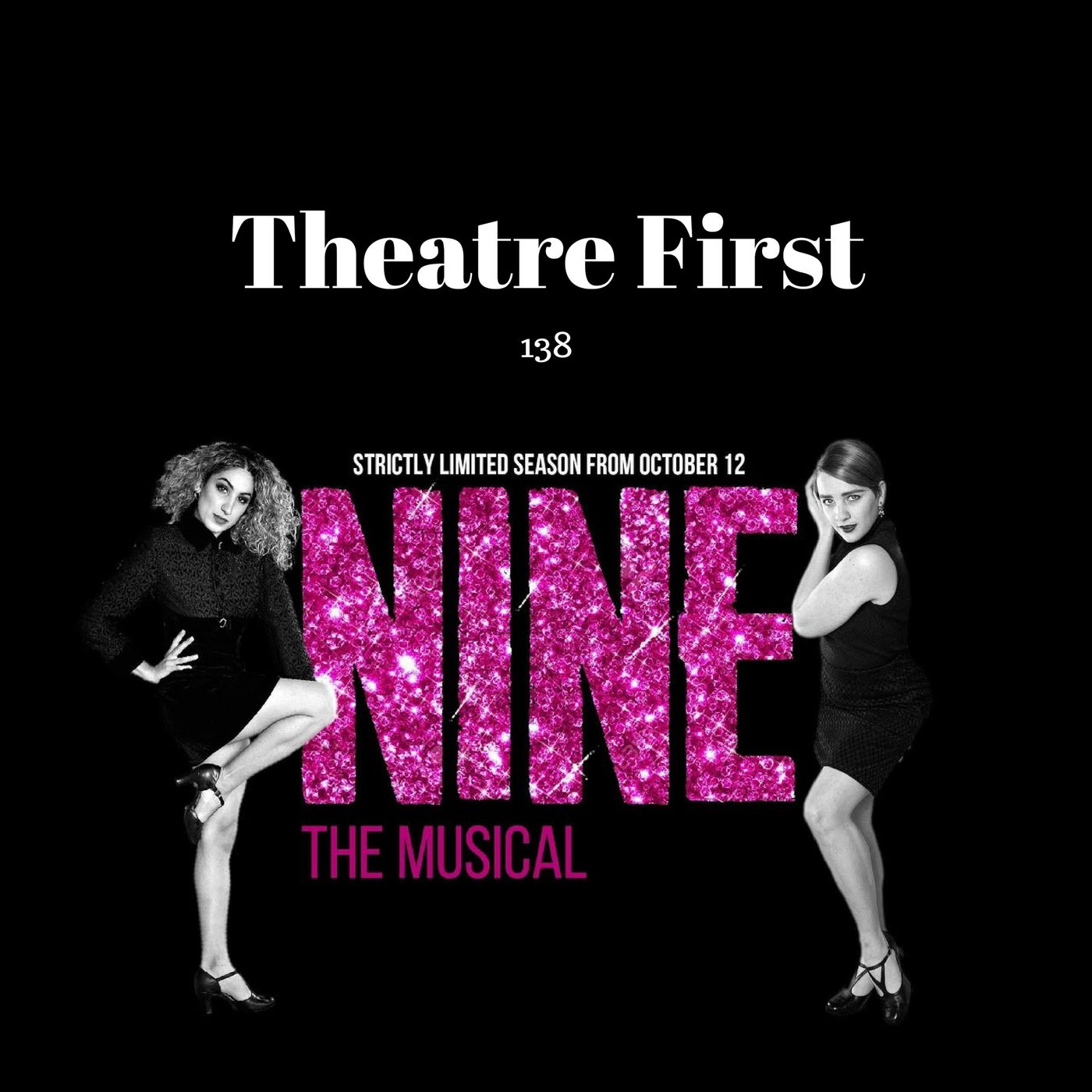 138: NINE The Musical (review) episode artwork
