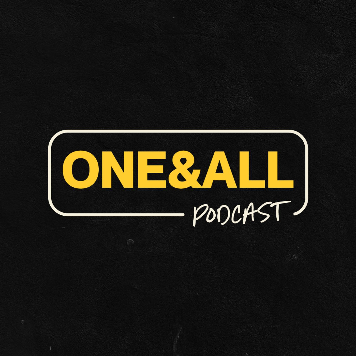 ONE&ALL Podcast