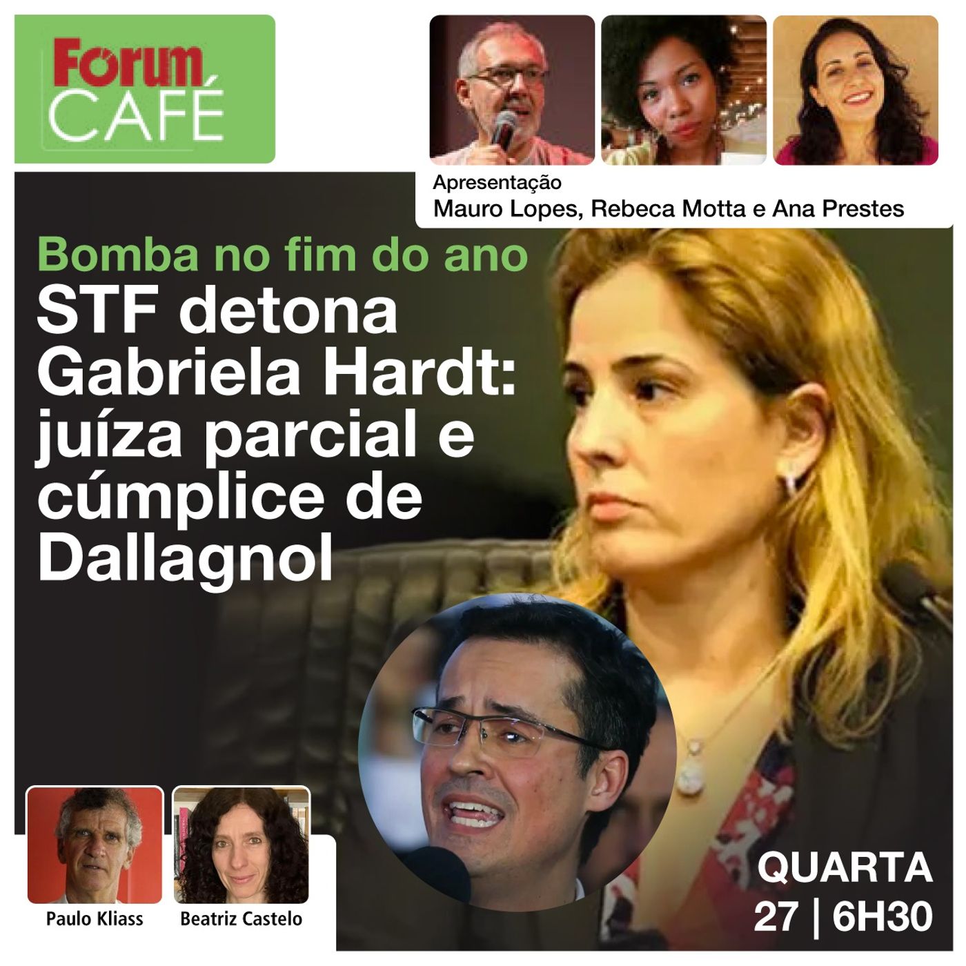 Bomba no fim do ano | STF detona Gabriela Hardt: cúmplice de Dallagnol | Fórum Café | 27.12.23