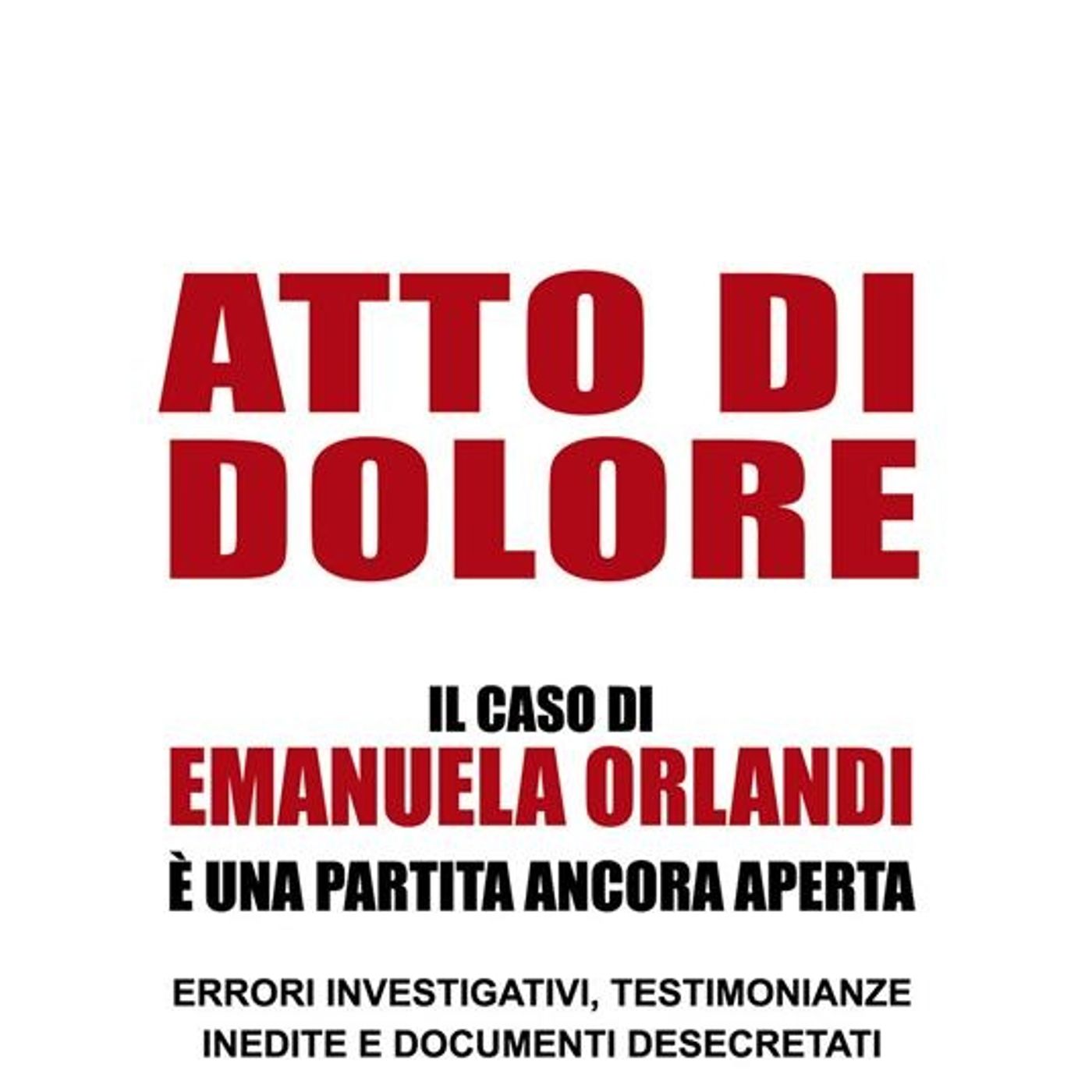 [295] Caso Orlandi. Presentazione del libro «Atto di dolore» (con Tommaso Nelli) episode artwork