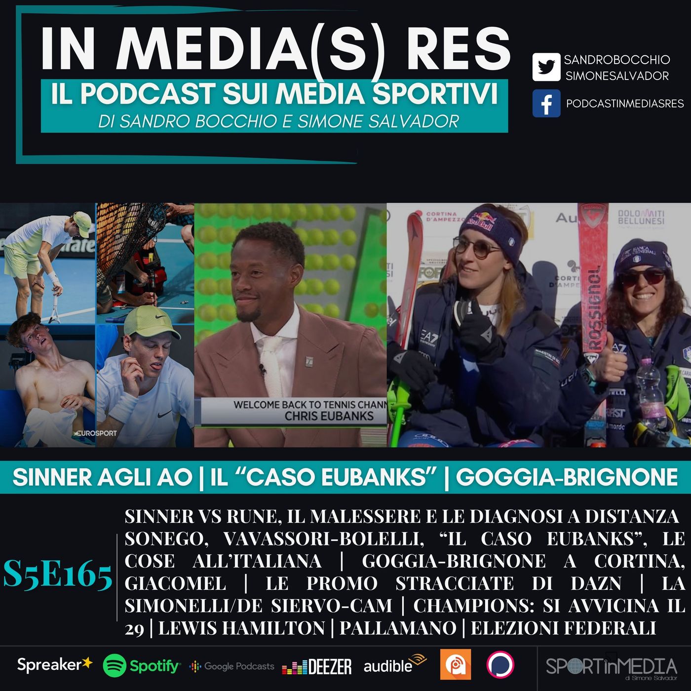 S5E165 | Sinner-Rune, Sonego, "Caso Eubanks", cose all'italiana, Goggia-Brignone-Giacomel, le promo di DAZN, Hamilton, Pallamano, Elezioni episode artwork