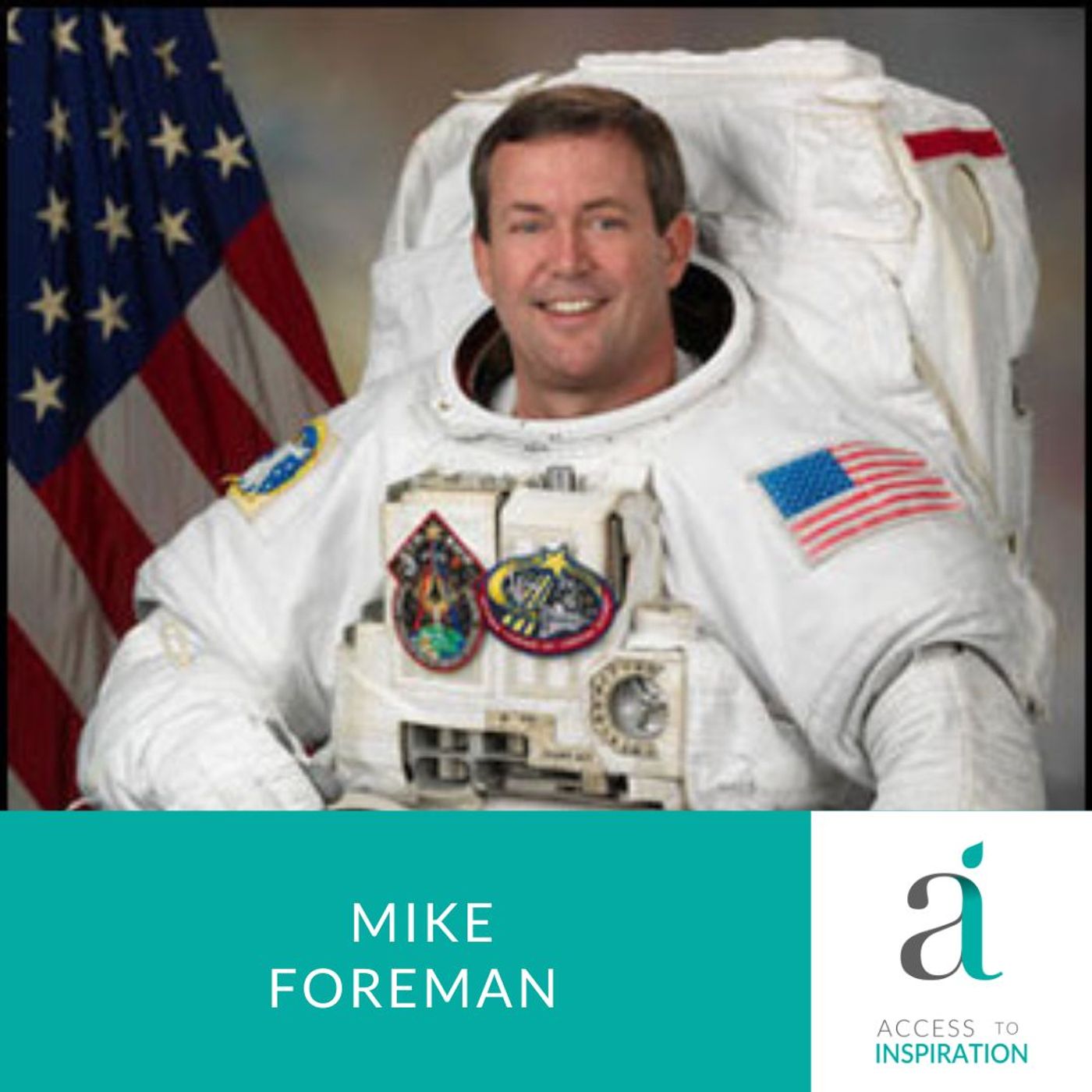 151. Mike Foreman: From Navy Pilot to NASA Astronaut
