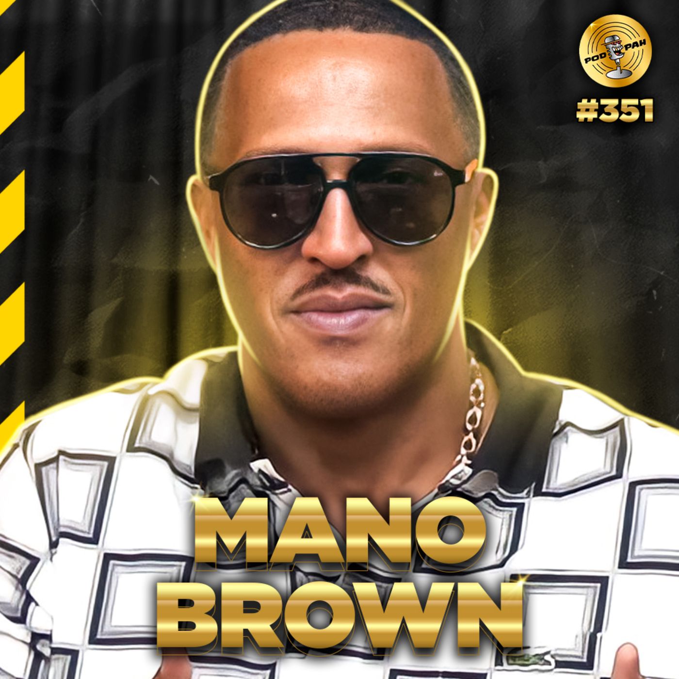 MANO BROWN - Podpah #351 episode artwork