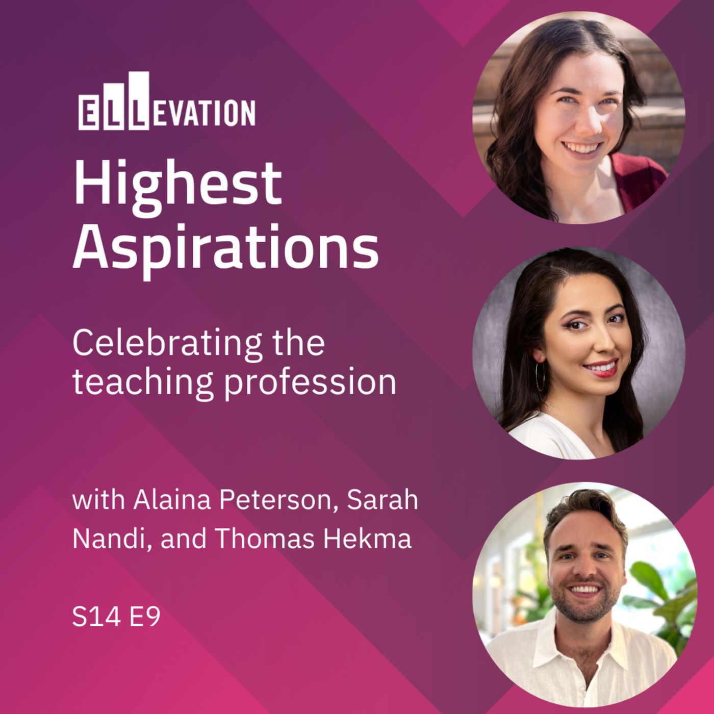 Celebrating the teaching profession with Alaina Peterson, Sarah Nandi, and Tommy Hekma episode artwork