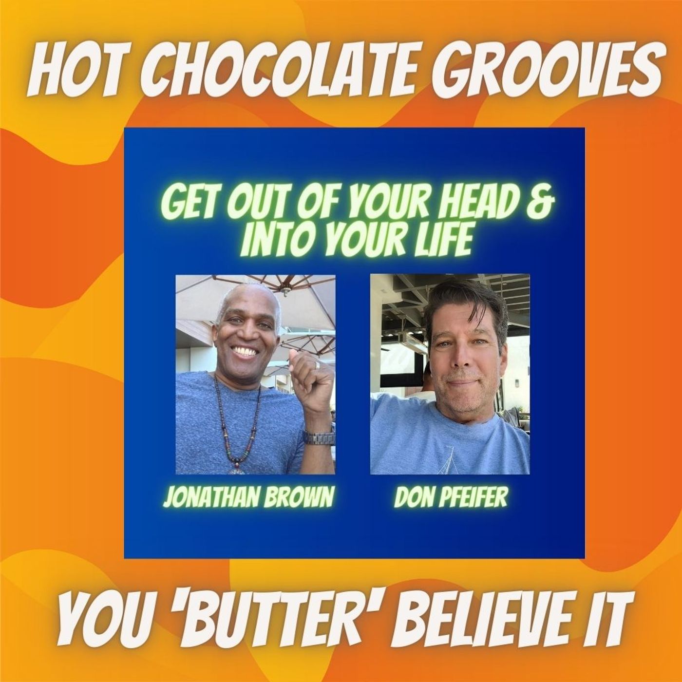 Get Out Of Your Head & In To Your Life