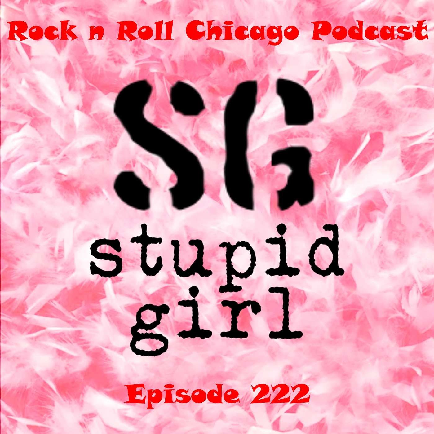Ep 222 Stupid Girl