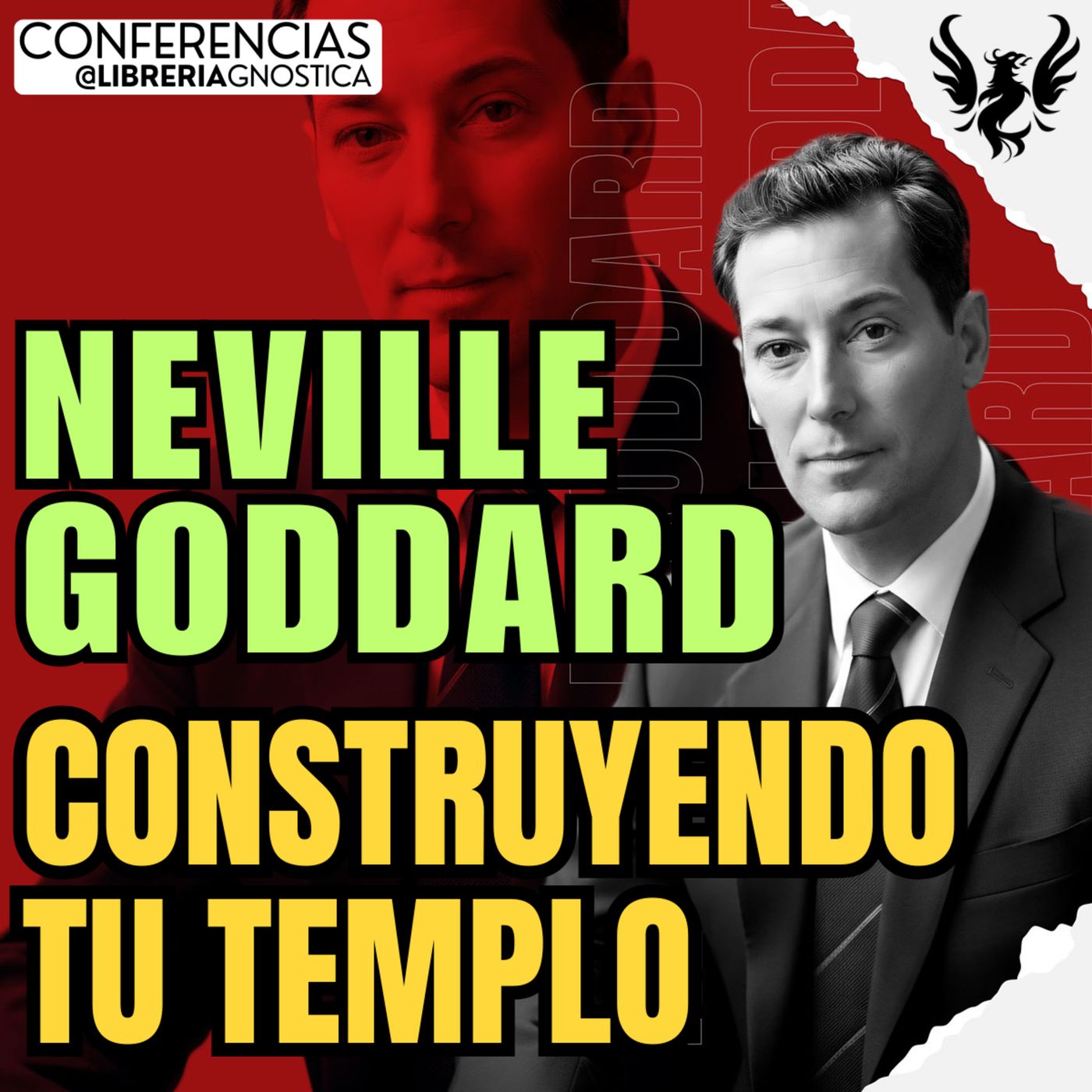NEVILLE GODDARD ❯ Construyendo Tu Templo 🔥 Conferencia Completa 💫 Ley de la Asuncion episode artwork