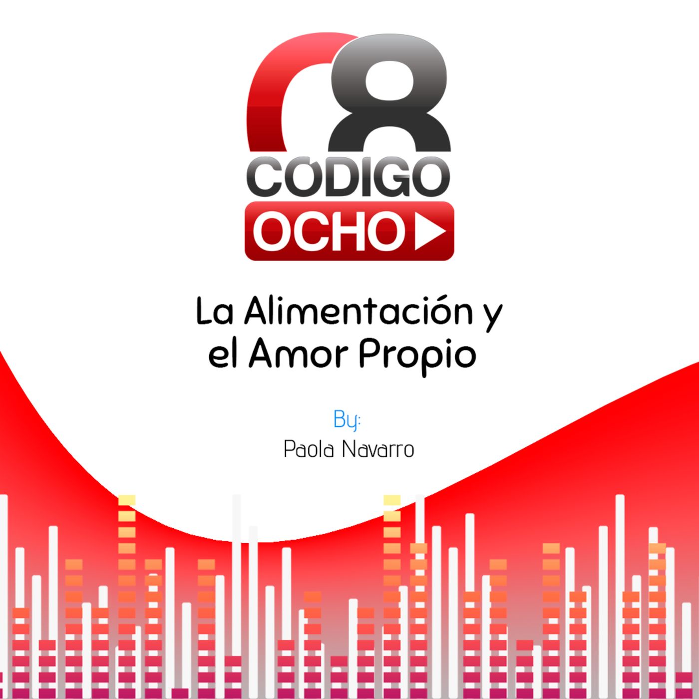 Alimentación Saludable, un acto de amor propio | Temp 002 | Ep. 044 episode artwork