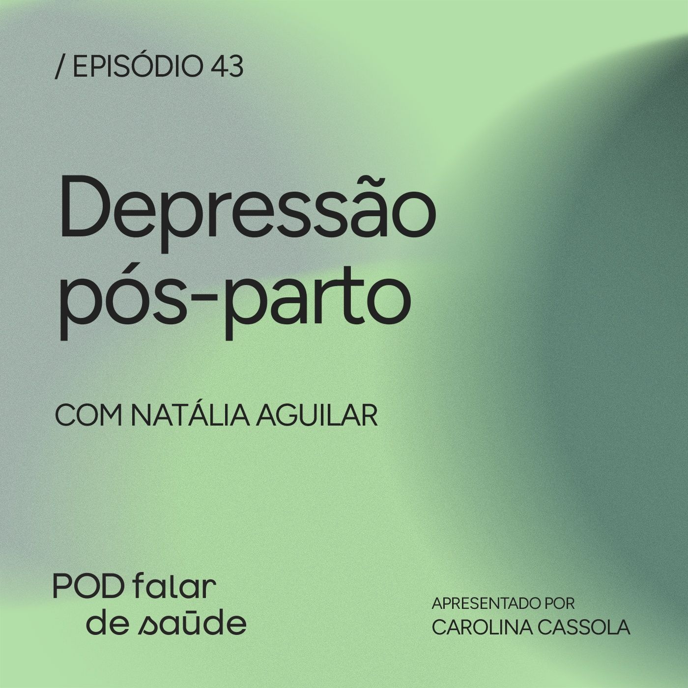 #043 Depressão pós-parto: saúde mental materna pede socorro #043 Depressão pós-parto: saúde mental materna pede socorro