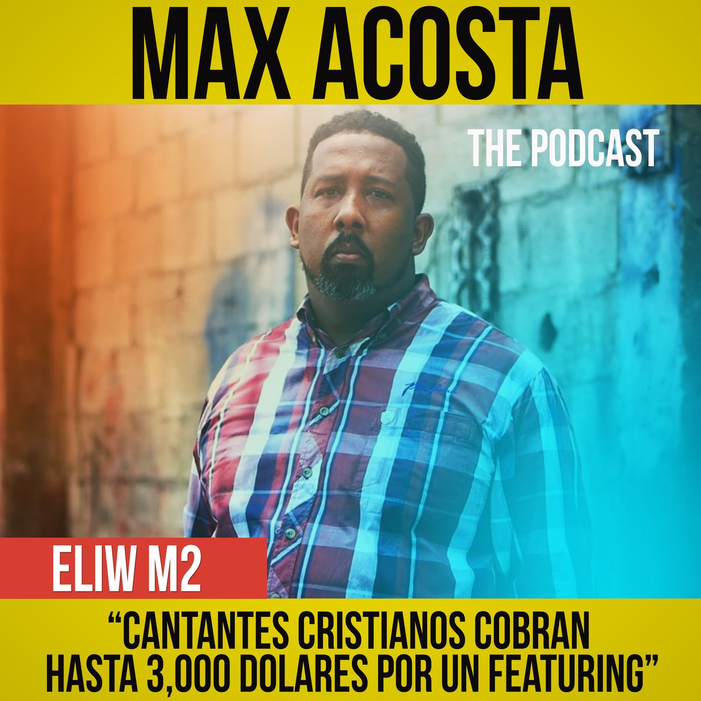 Max Acosta｜The Podcast