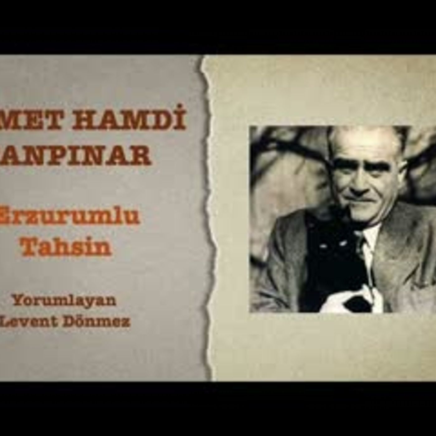 Ahmet Hamdi Tanpınar - Tahsin from Erzurum