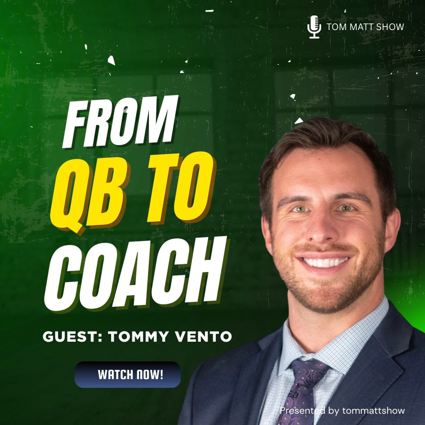 From QB to Coach with guest Tommy Vento episode artwork