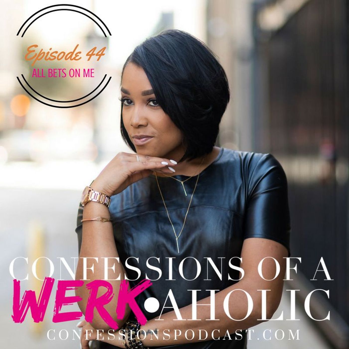 Confessions of a WERKaholic