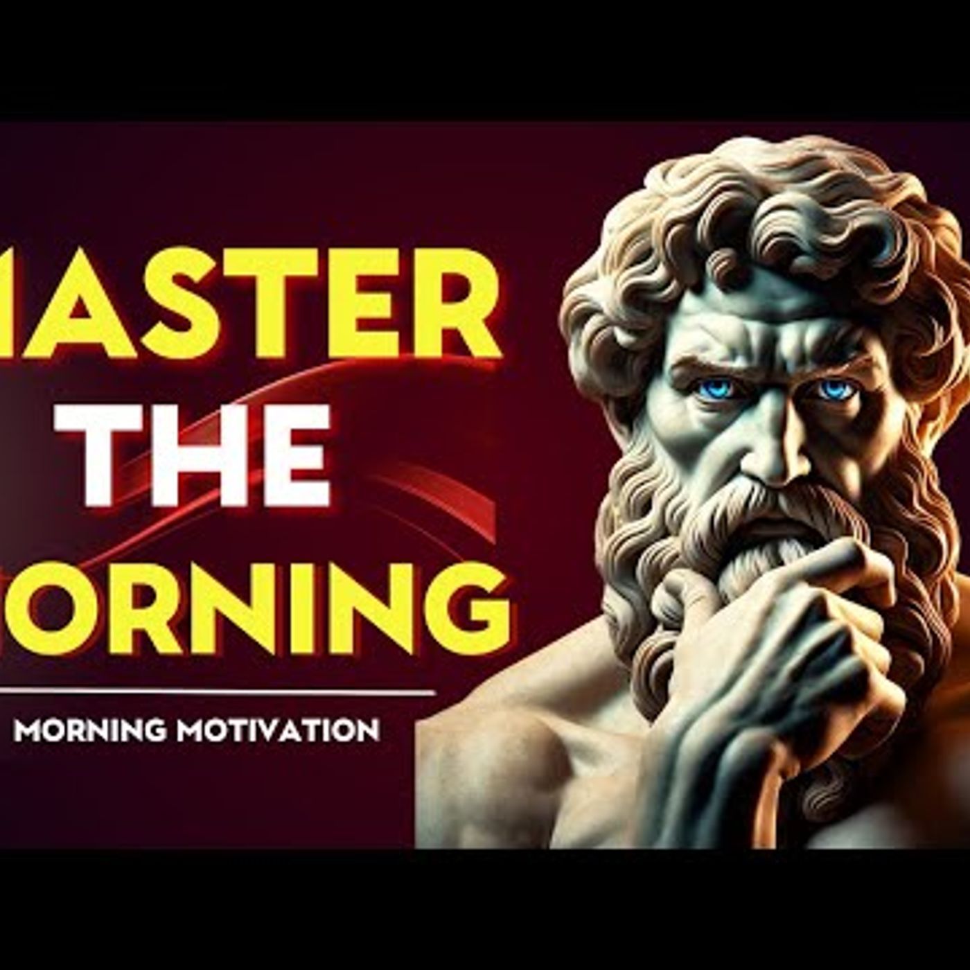 MORNING MOTIVATION_ Start Every Morning Like This _ Stoic Philosophy episode artwork