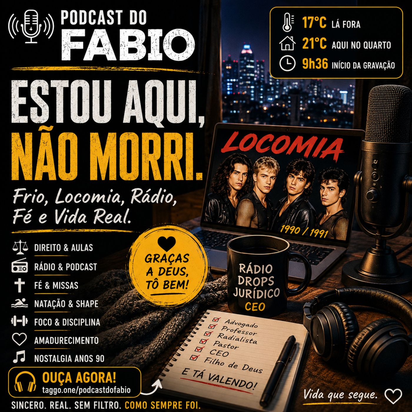 18 de maio de 2026 - Estou aqui, não morri!