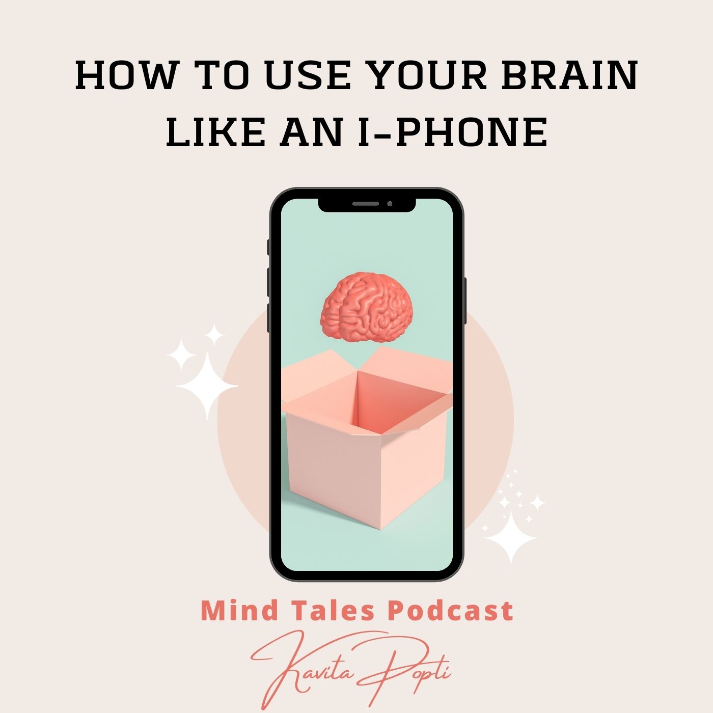 Episode 77 - How to use your brain like an i-phone