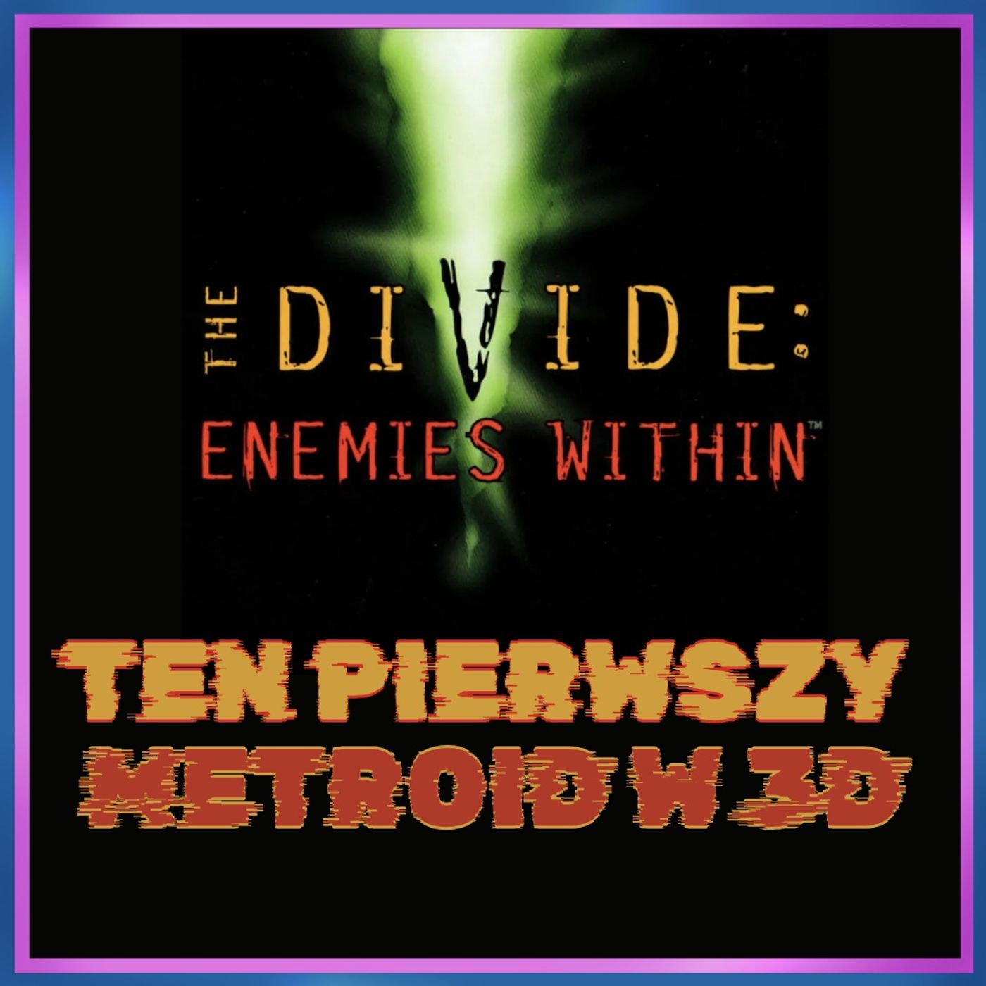 283. The Divide: Enemies Within (1996) – Ten pierwszy Metroid w 3D