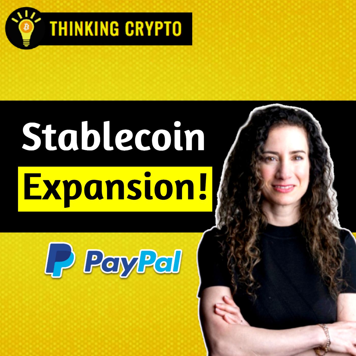 PayPal is Taking PYUSD Stablecoin & Crypto Global! with May Zabaneh