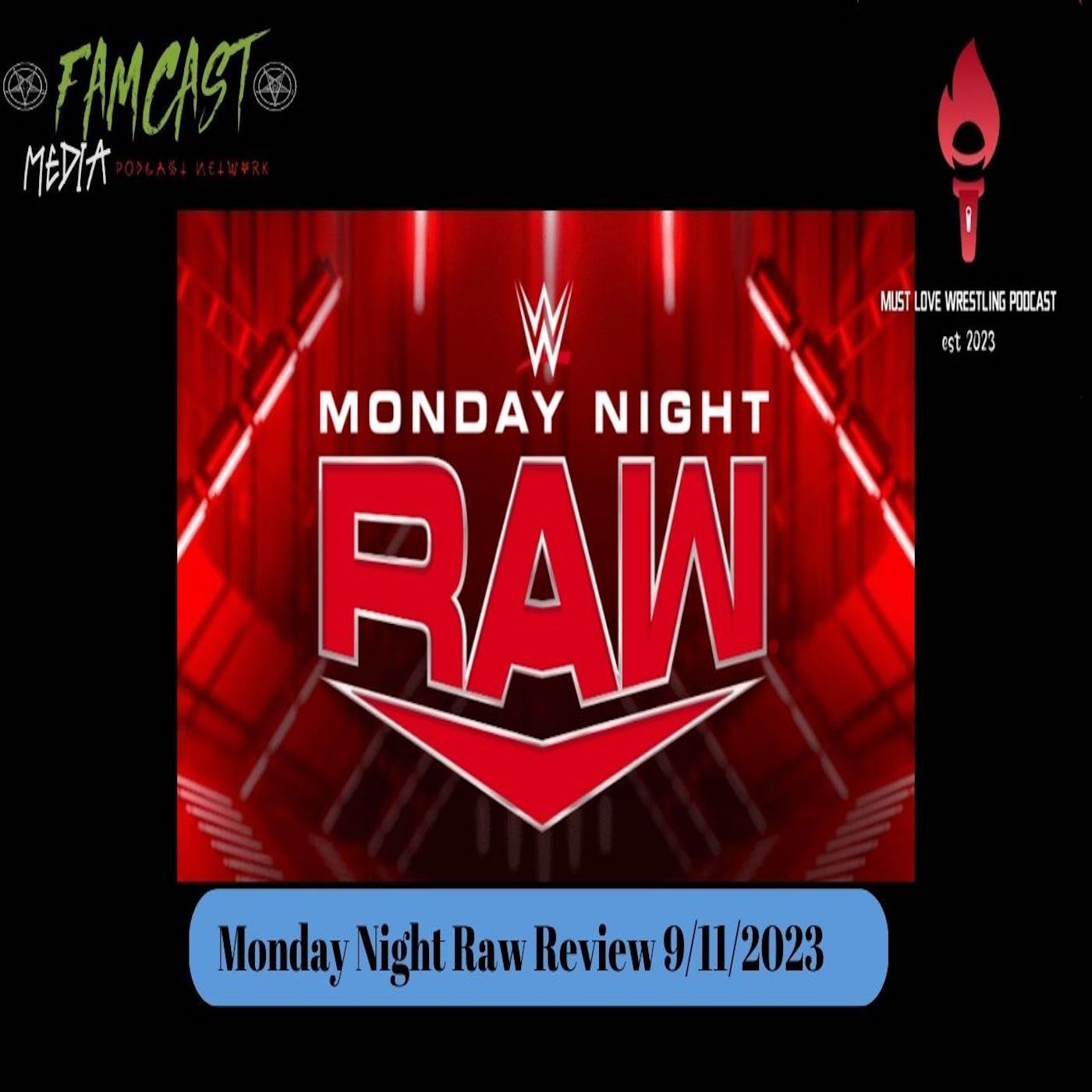 Ep. 41: WWE Monday Night Raw Review (9/11/2023) episode artwork