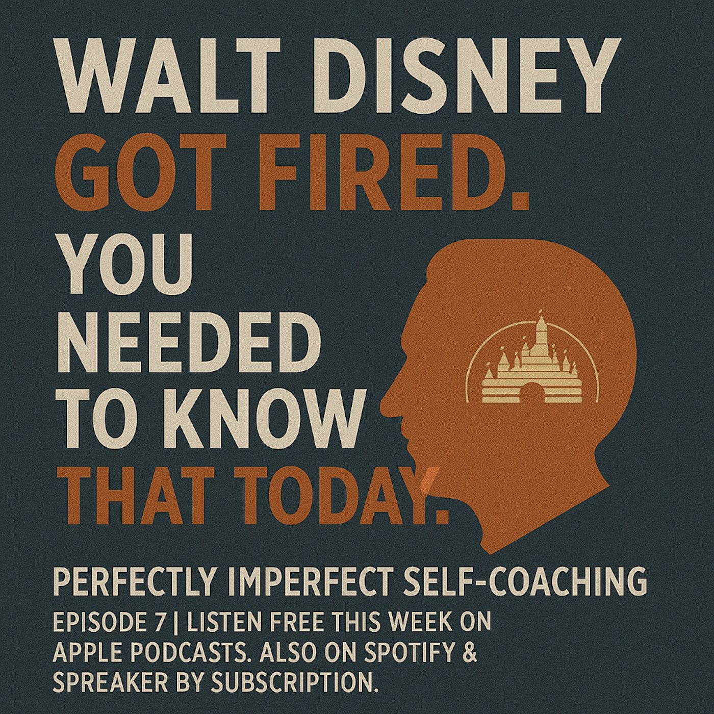 Walt Disney got fired… for not being creative enough. episode artwork