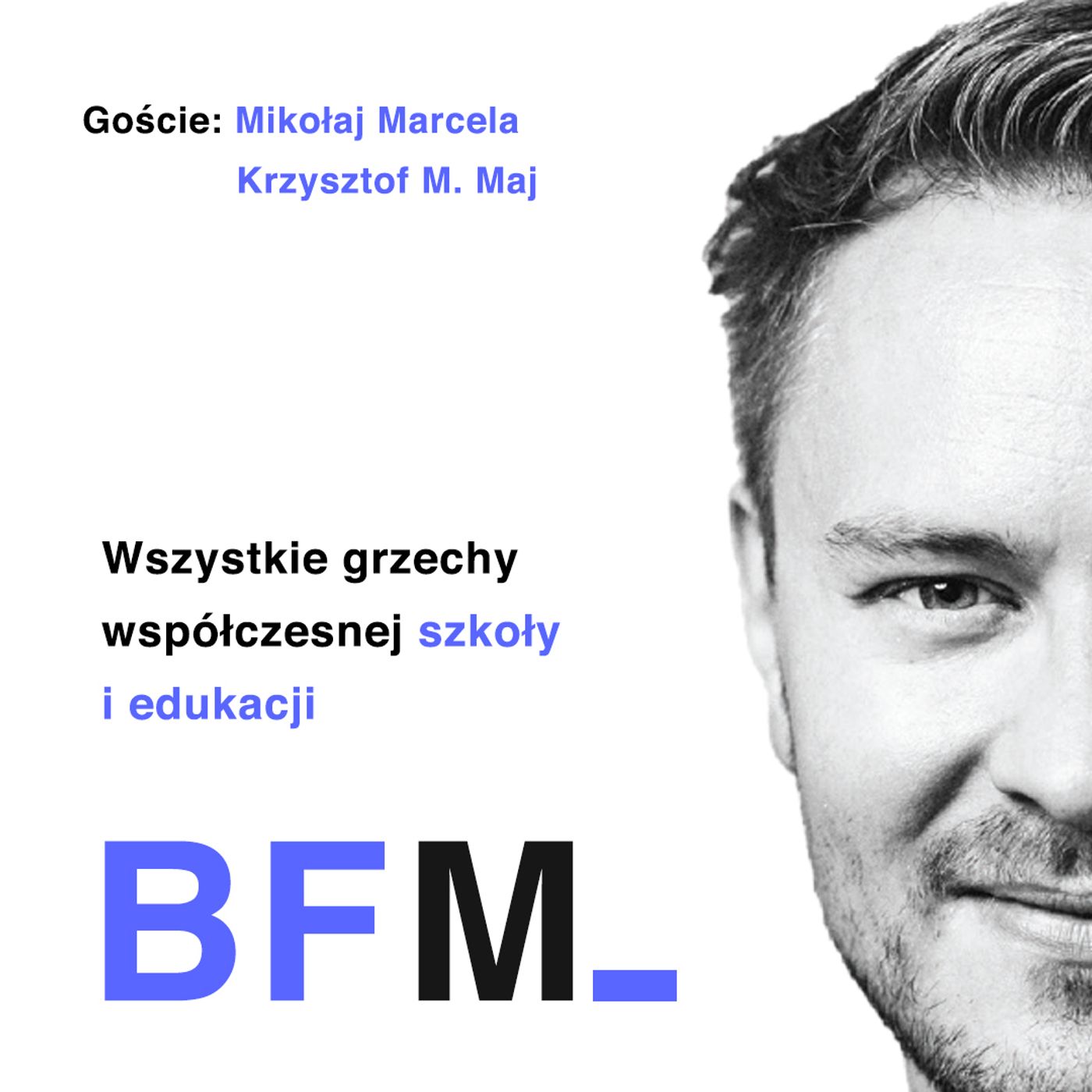 Wszystkie grzechy współczesnej szkoły (Lepsza Edukacja odc. 1)