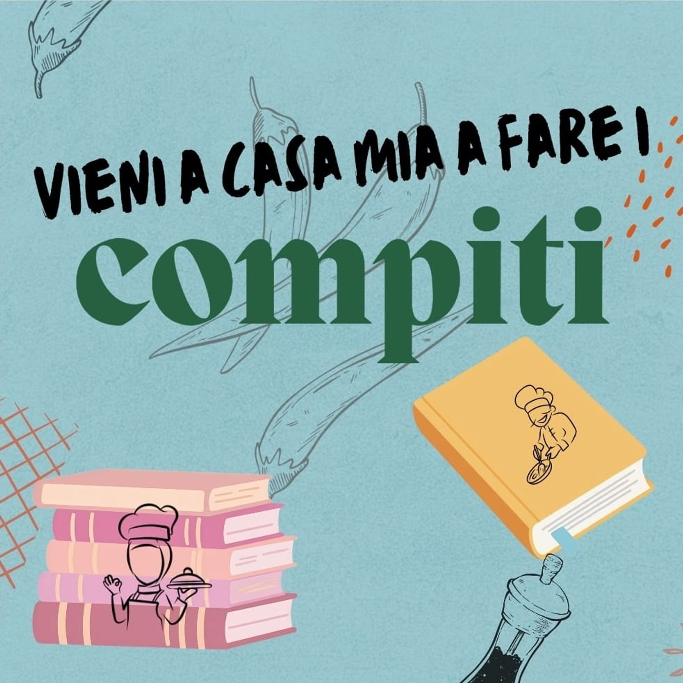 #Inviati Vieni a casa mia a fare i compiti?