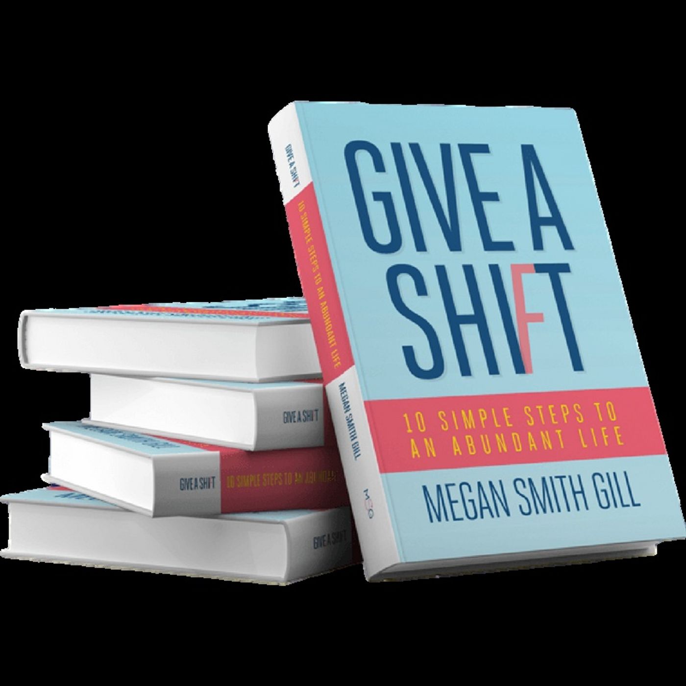 E10 Megan Smith Gill Give a Shift