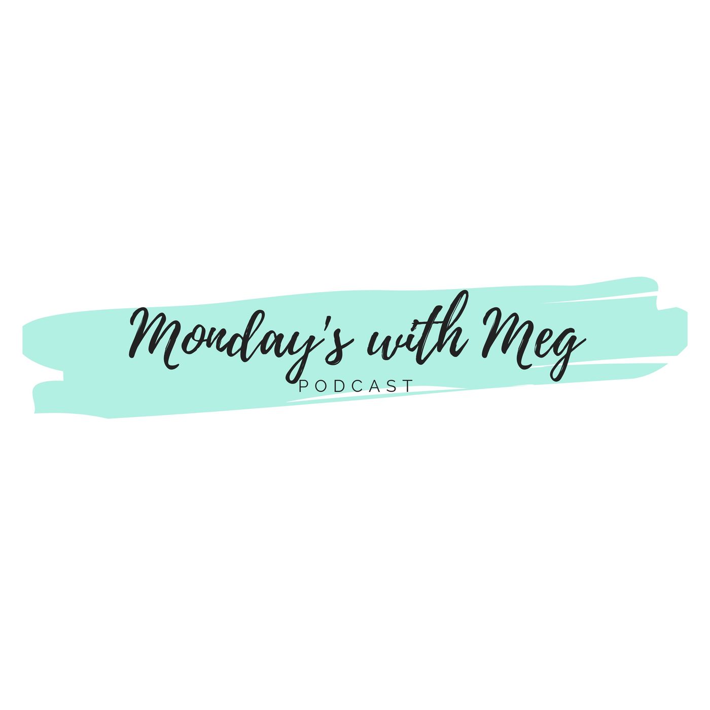 Monday\'s with Meg