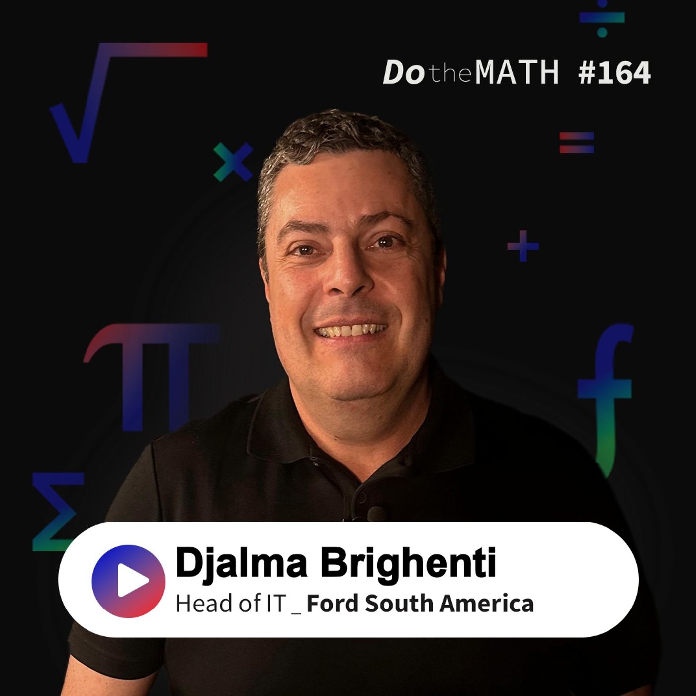 #164 Decisões melhores não vêm da IA. Vêm de dados organizados | Ford South America episode artwork