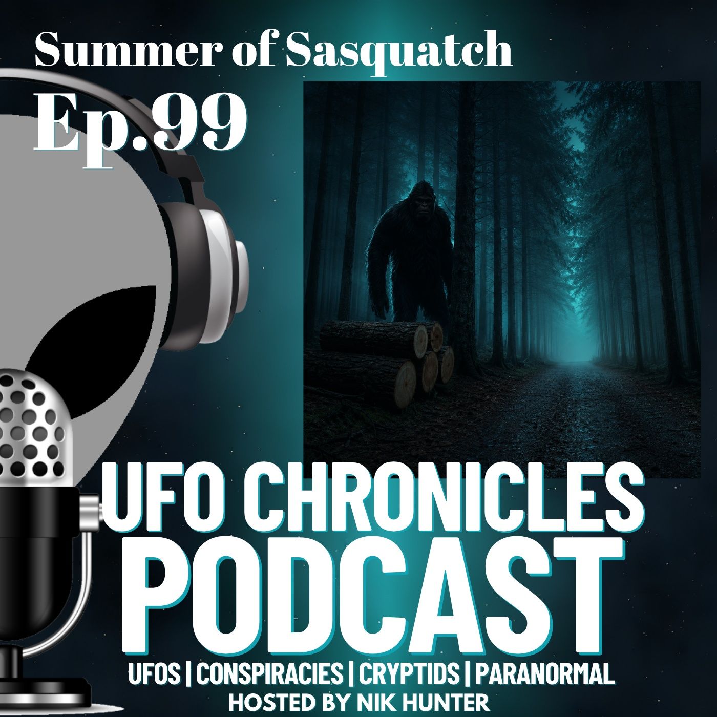 Ep.99 Summer of Sasquatch episode artwork