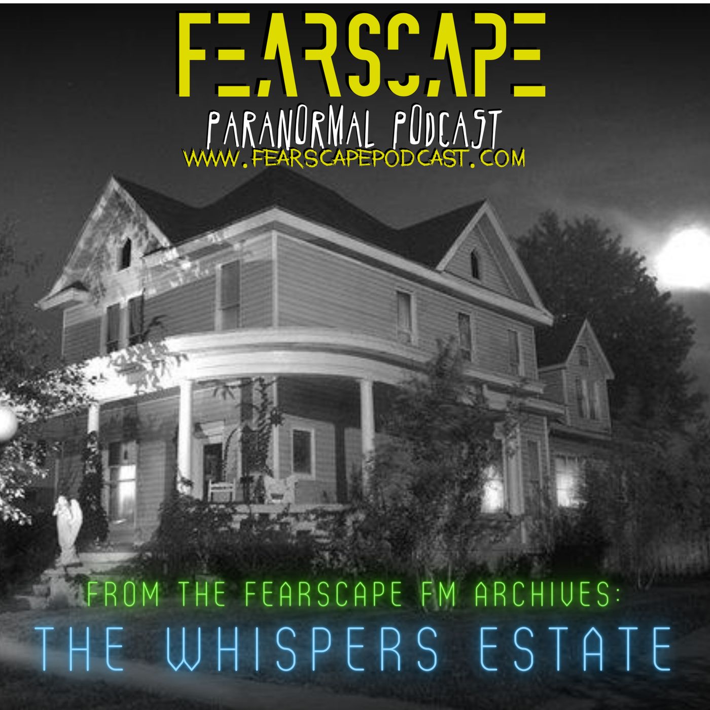 From The FearScape FM Archives: Whispers Estate episode artwork