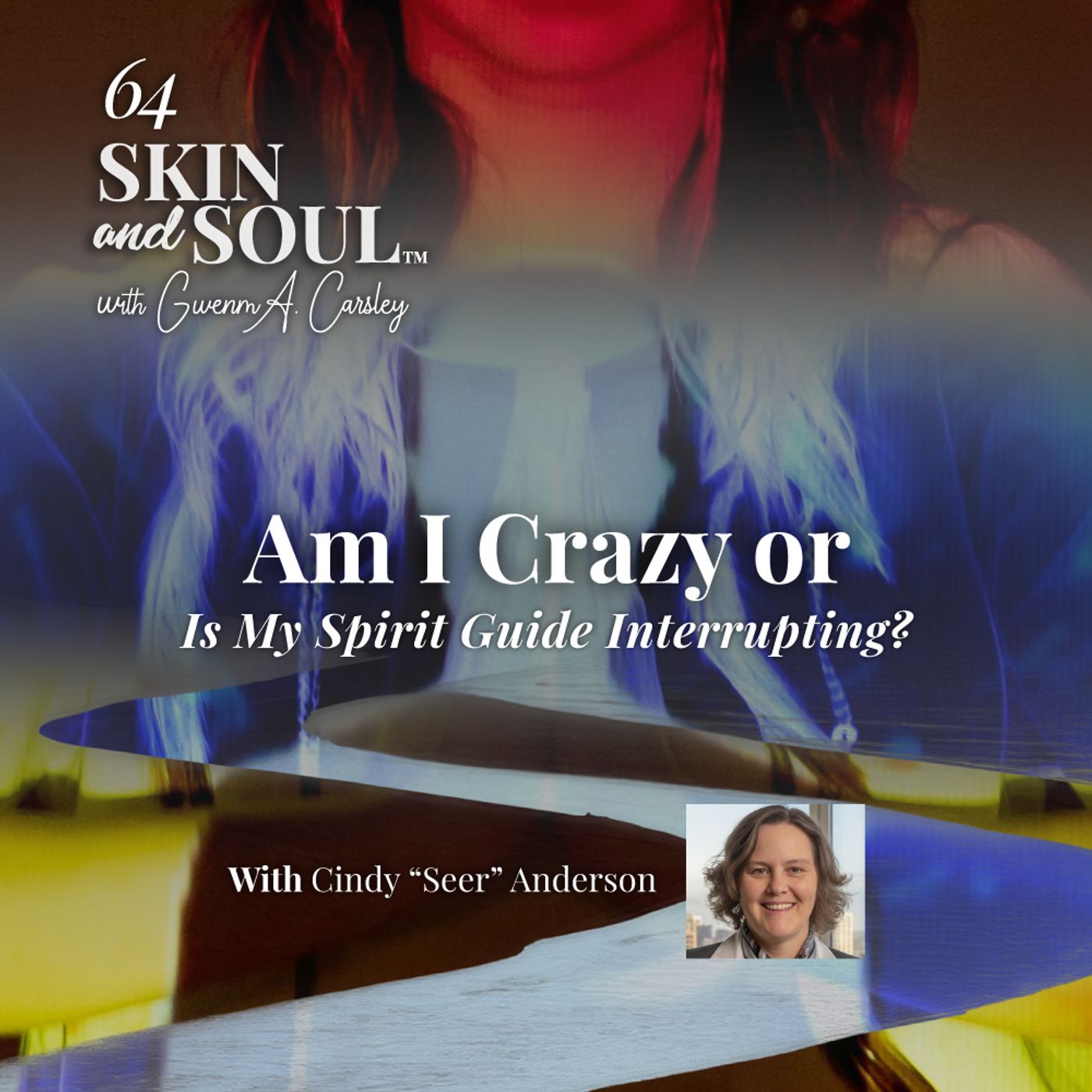 Am I Crazy or Is My Spirit Guide Interrupting?