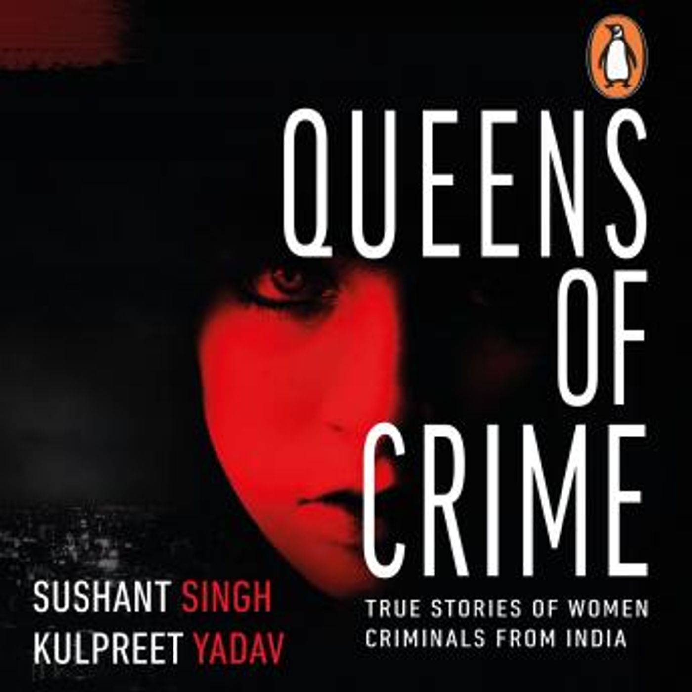 Queens of Crime by Sushant Singh, Kulpreet Yadav episode artwork