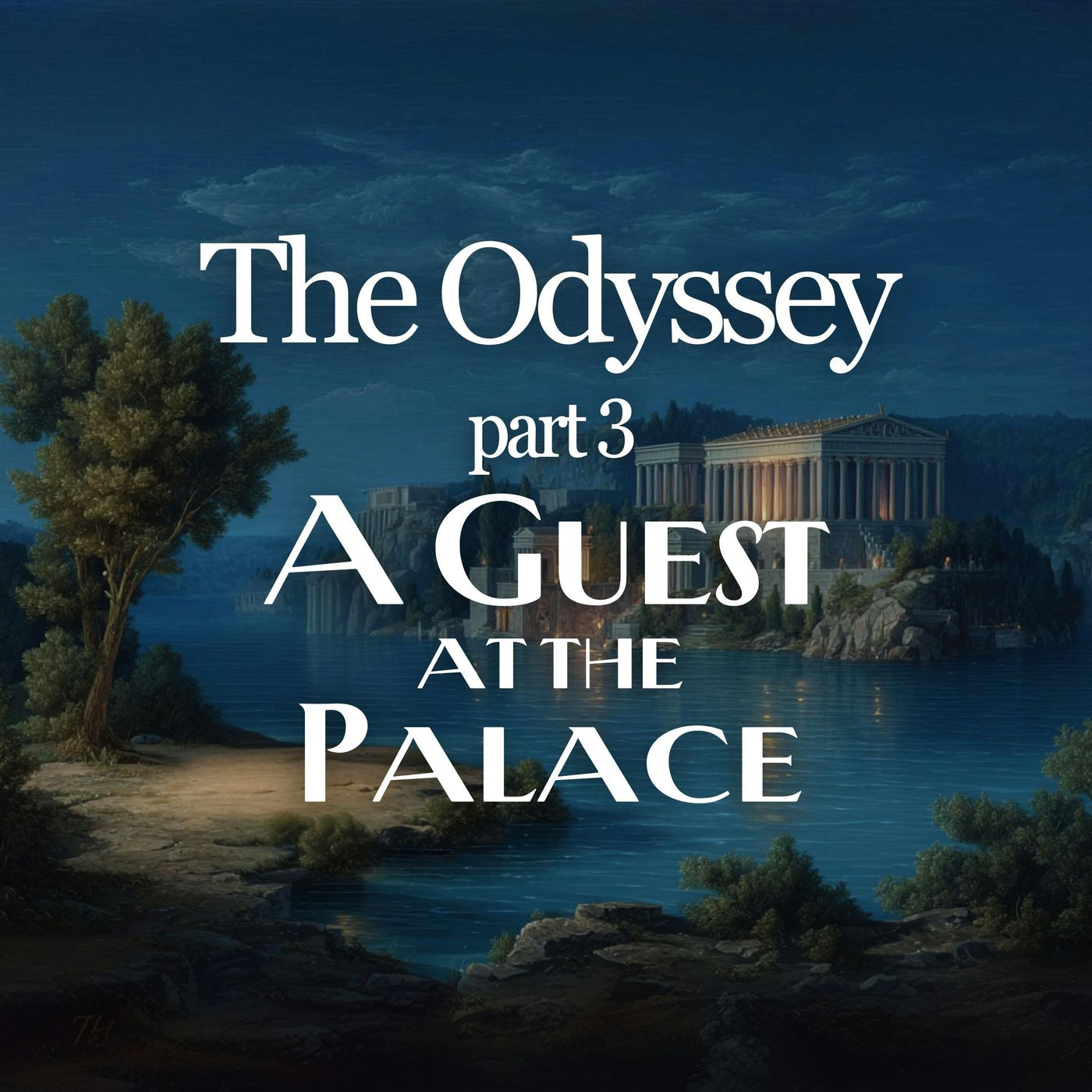 The Odyssey: Part 3 - A Guest at the Palace The Odyssey: Part 3 - A Guest at the Palace