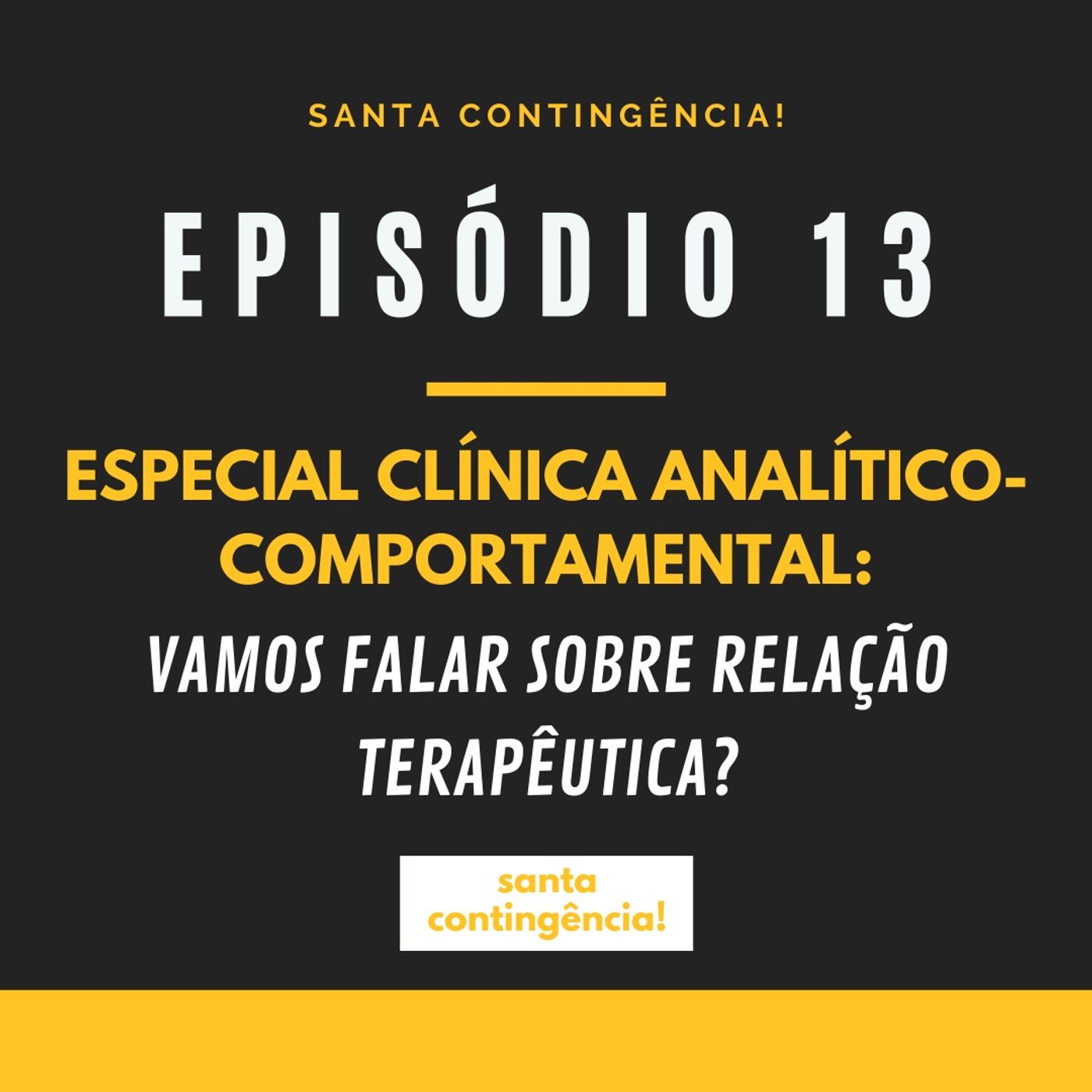santa contingência!