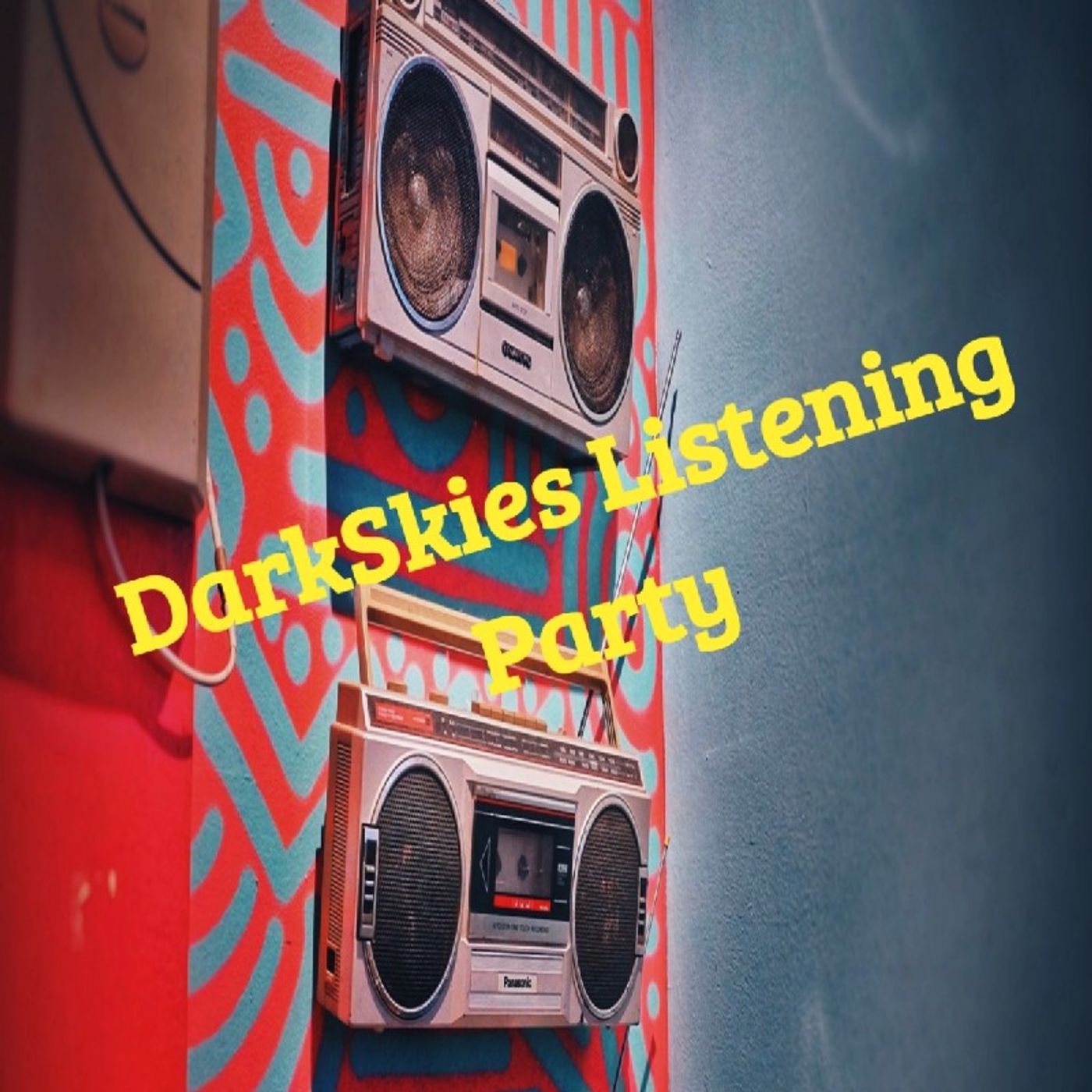 DarkSkies Listening Party Episode 28 - Dark Skies News And information episode artwork