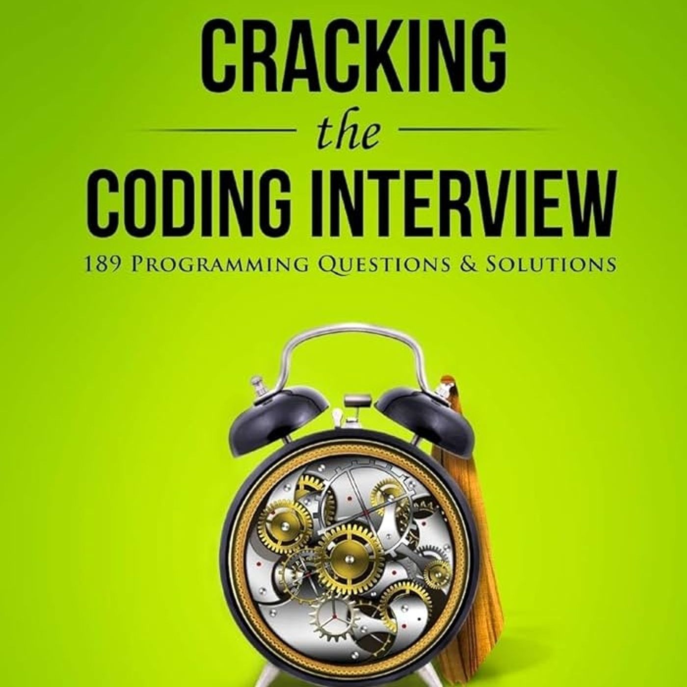 Cracking the Coding Interview: 189 Programming Questions and Solutions
