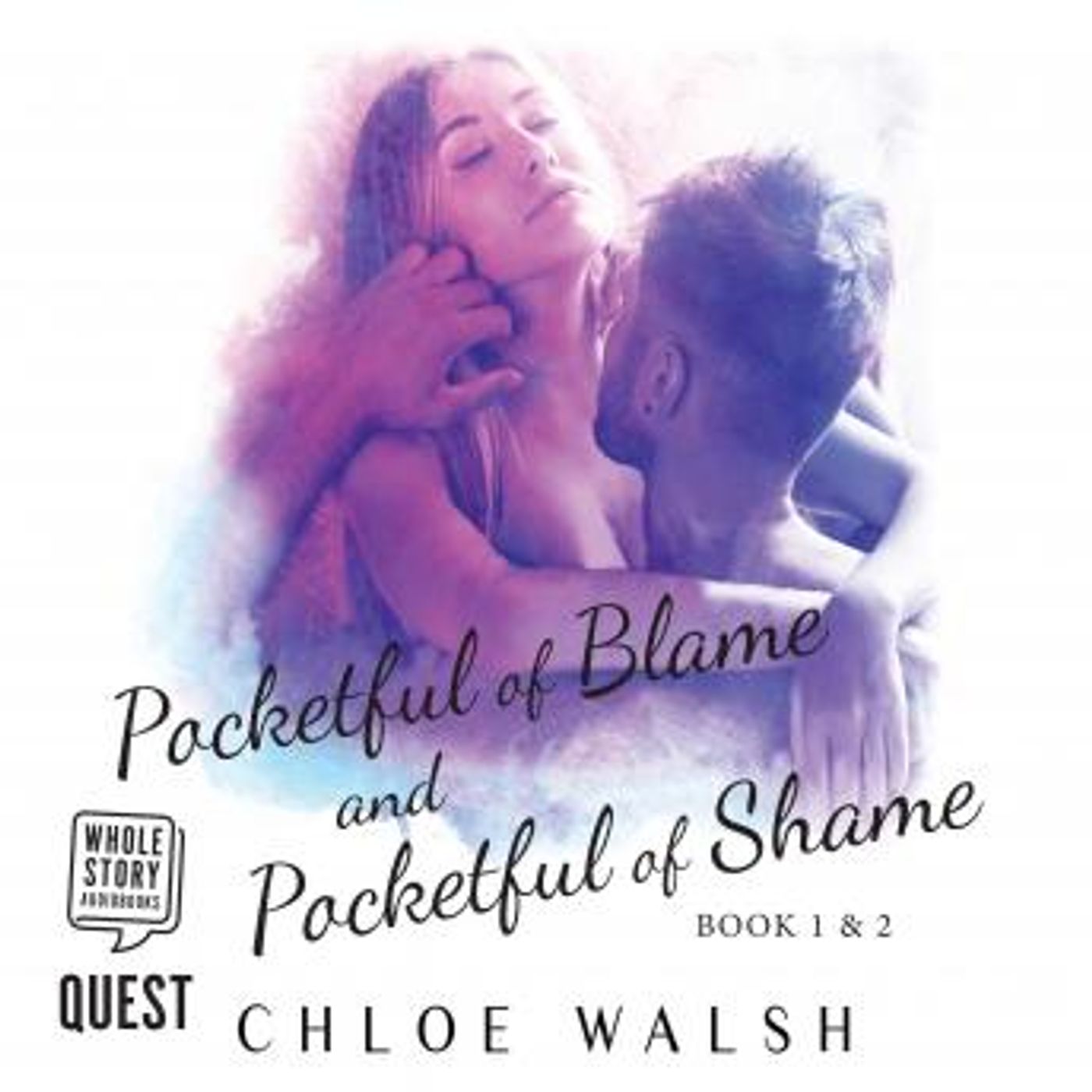 Pocketful of Blame and Pocketful of Shame: A Bully Romance - Books 1 and 2 by Chloe Walsh episode artwork