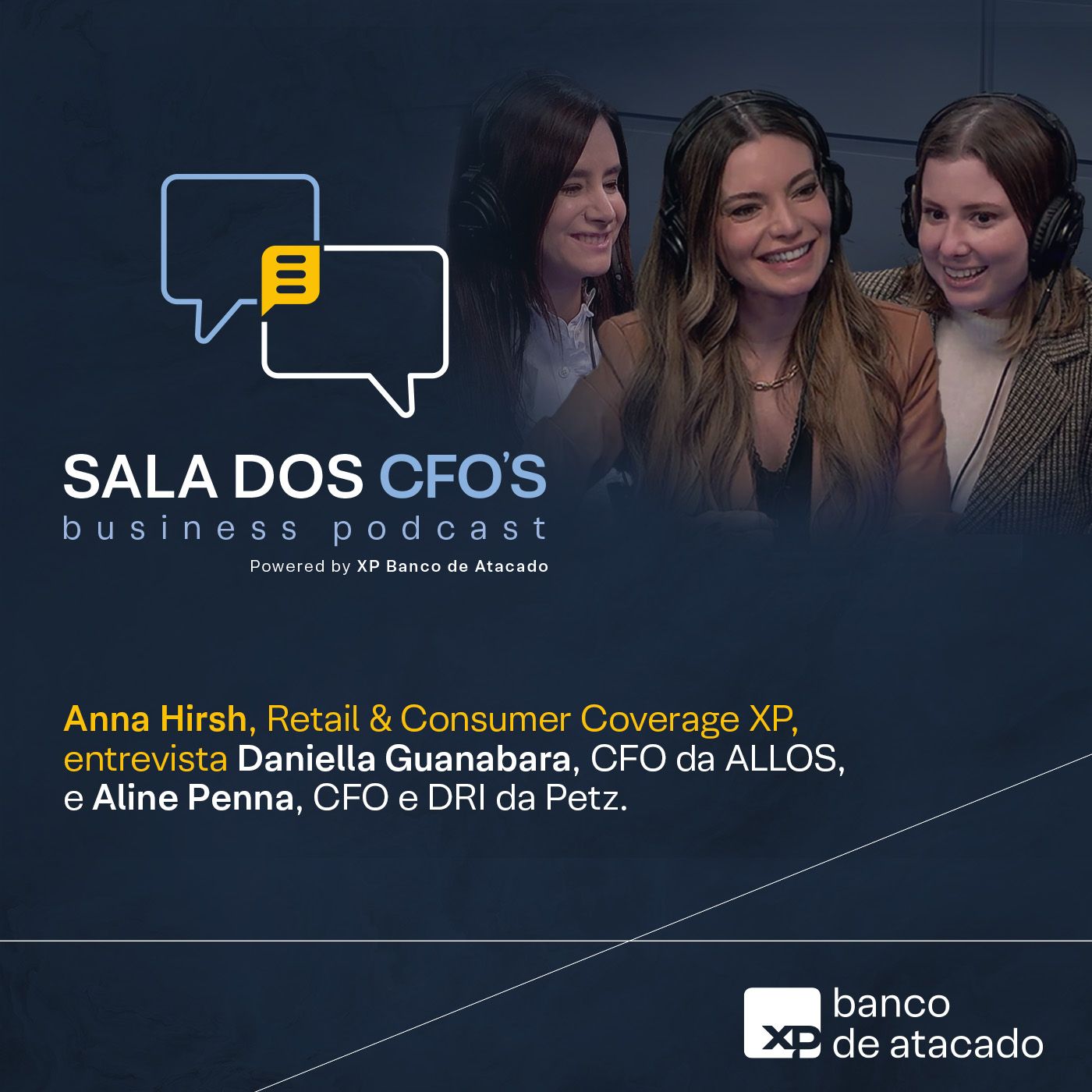 Episódio #3: Anna Hirsh entrevista as CFOs Daniella Guanabara e Aline Penna