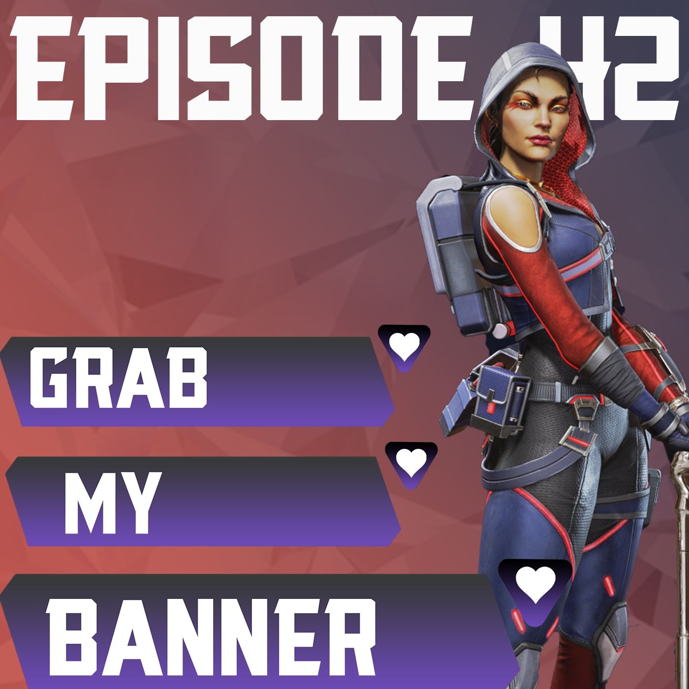 Episode 42: Genesis Patch Notes, #SaveApexRanked Movement and Q n' A episode artwork