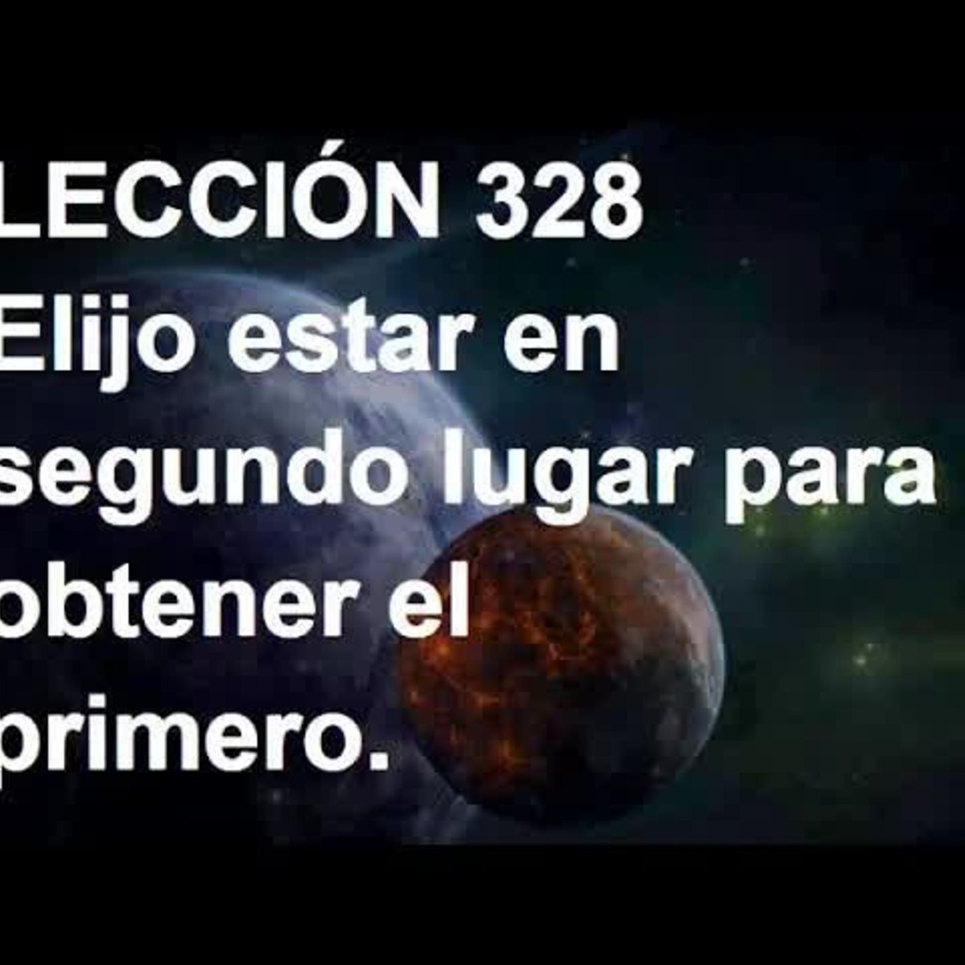 LECCIÓN 328 - Libro de Ejercicios. Un Curso de Milagros (Audiolibro) episode artwork