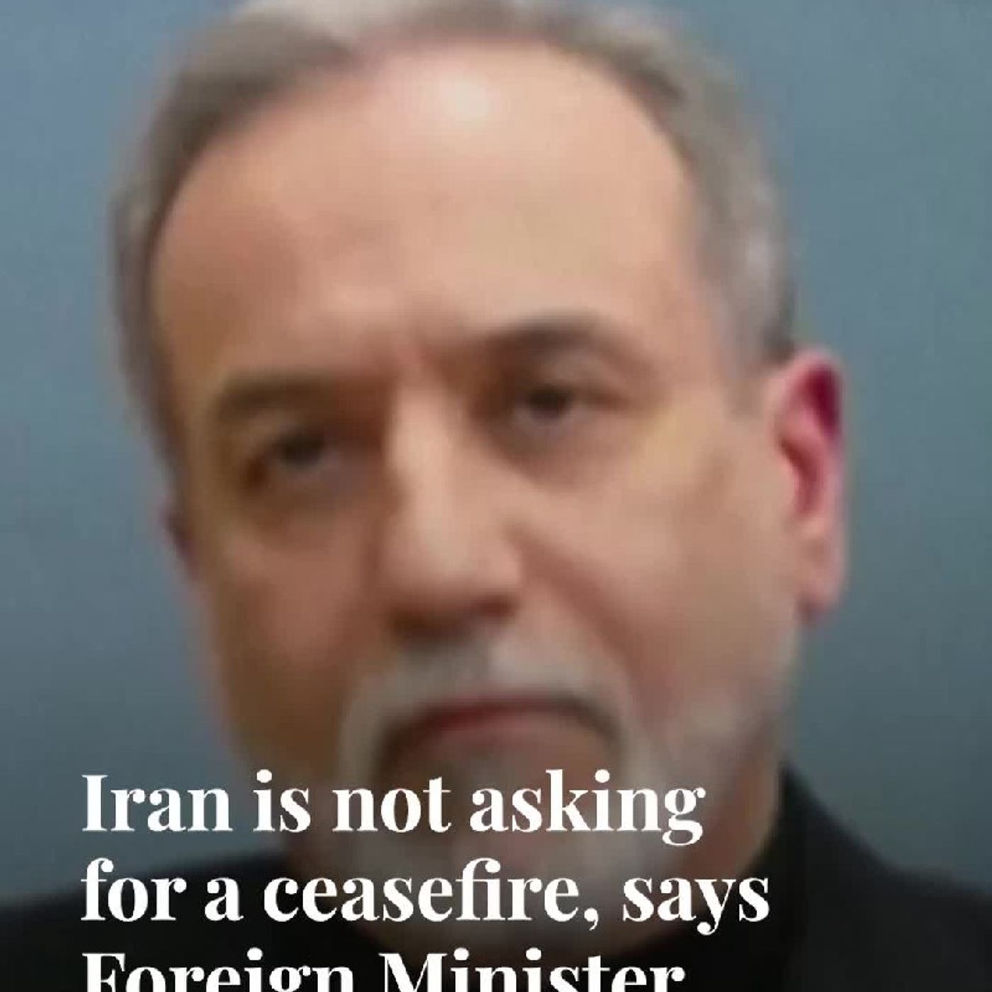 Foreign Minister Abbas Araghchi says that Iran is not asking for a ceasefire or negotiations with the US. episode artwork