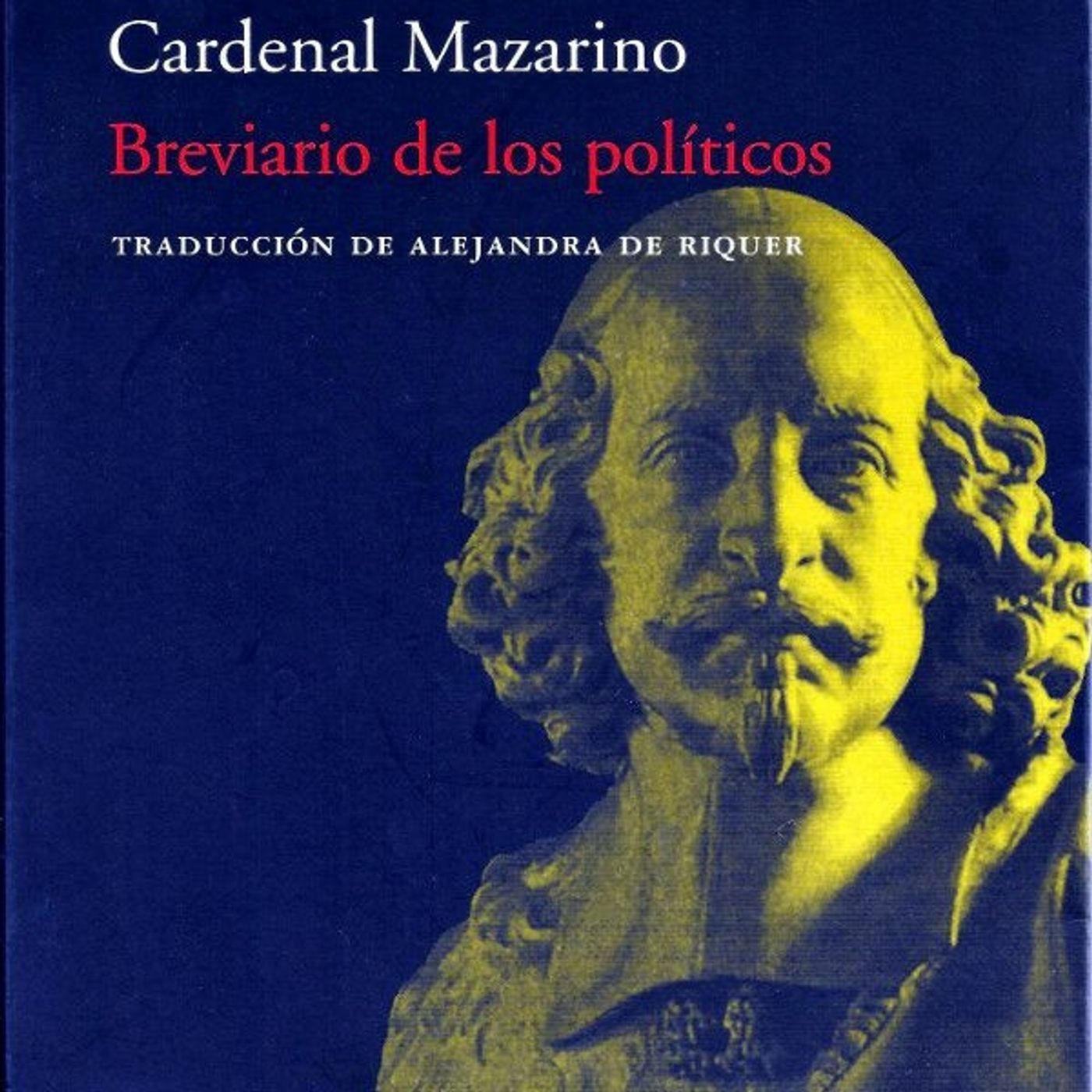 (Resumen) Breviario de los politicos - Cardenal Mazarino