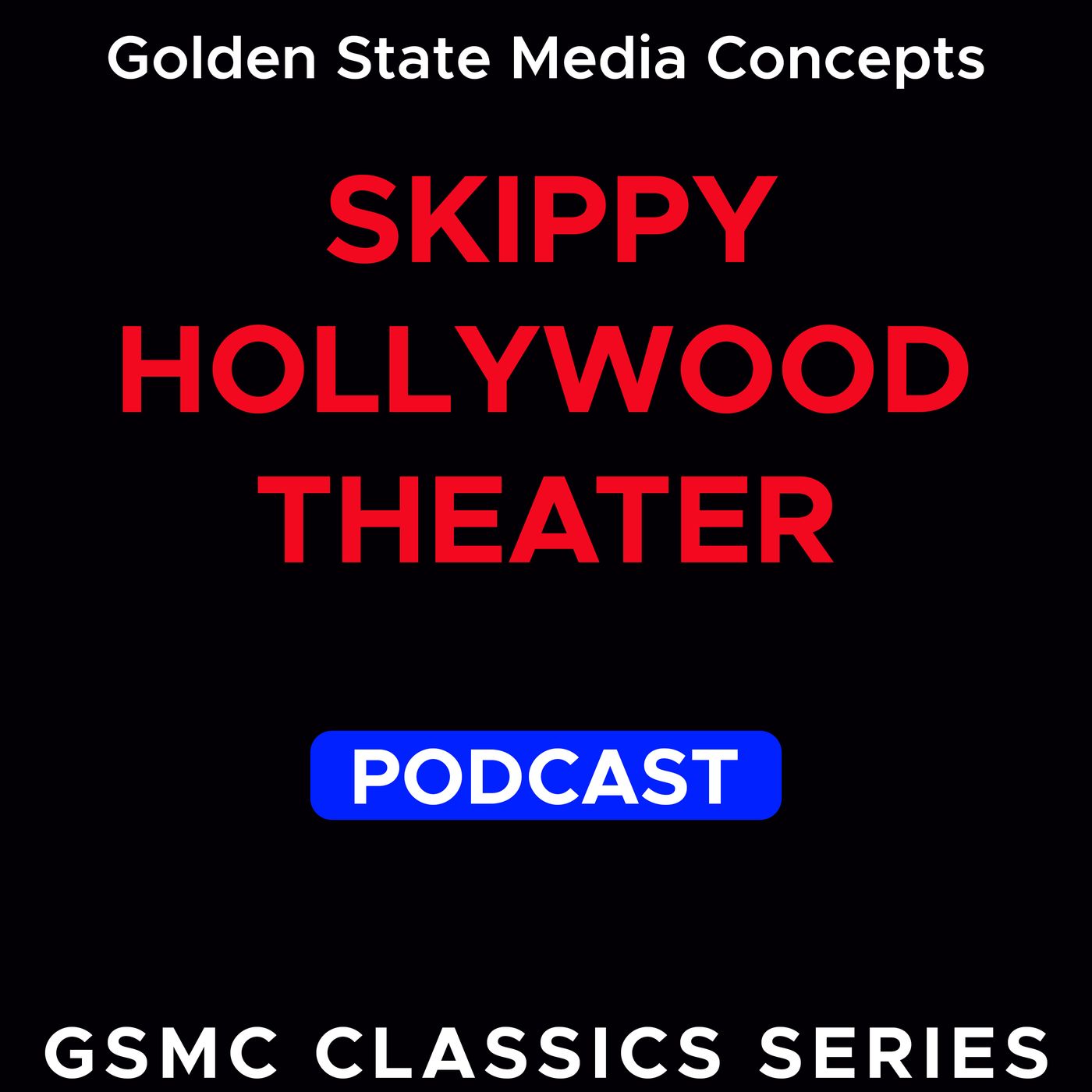 GSMC Classics: Skippy Hollywood Theater