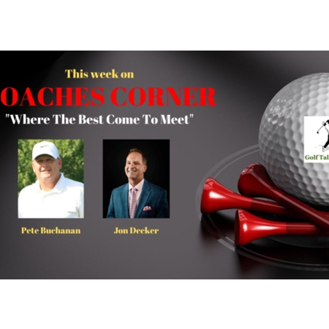 GTL - Coaches Corner + Chris McGinley, Honma Golf & CEO of Swing Align